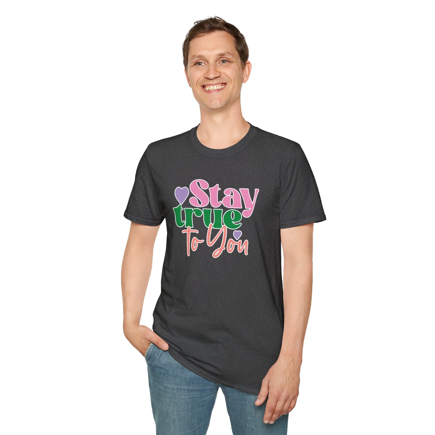 "Stay True to You" Inspirational & Motivational T-Shirt – Empowering Minimalist Tee for Self-Love, Confidence & Authenticity