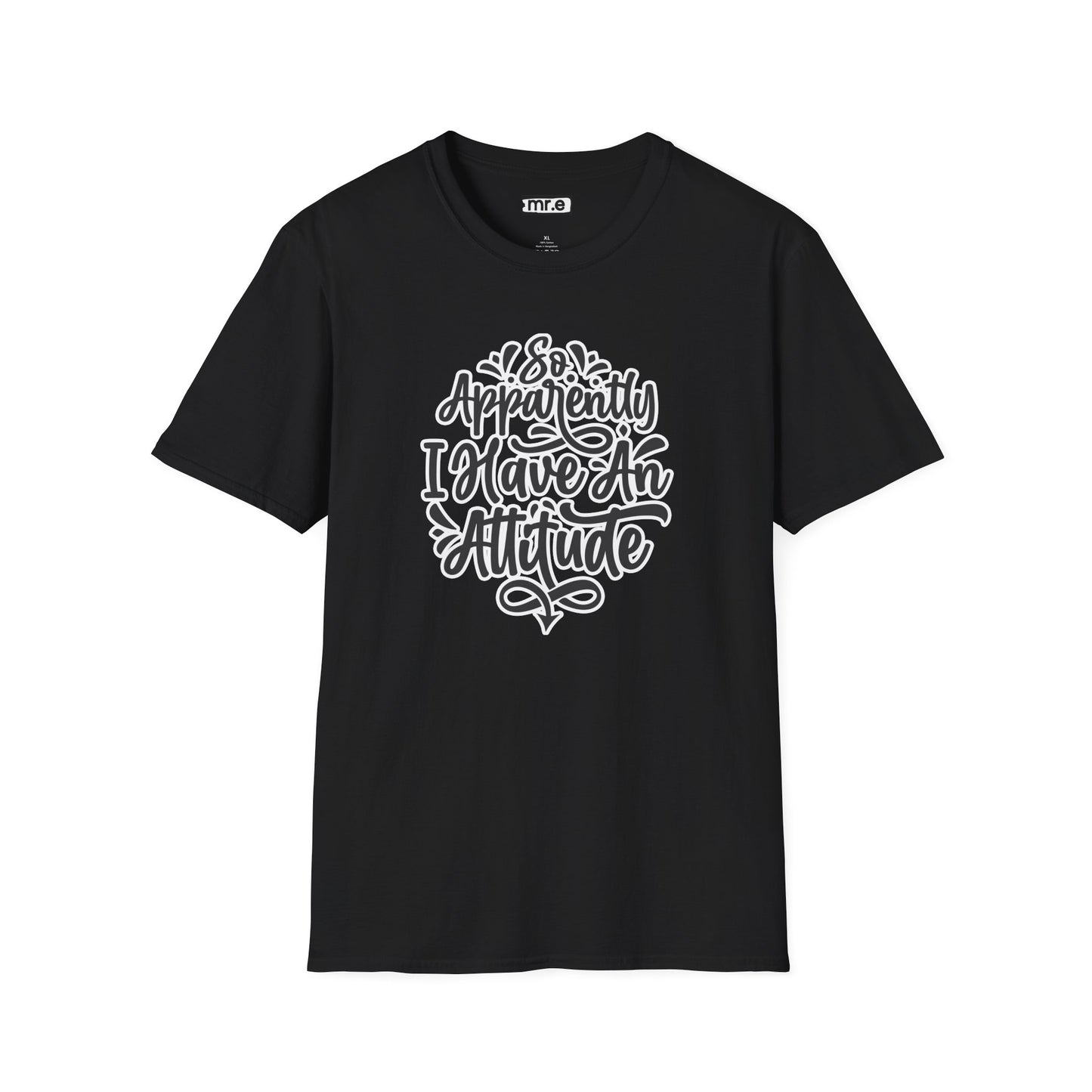 "So Apparently I Have an Attitude" Funny & Sarcastic T-Shirt β Witty Confidence Tee for the Bold, Chill, and Slightly Defiant