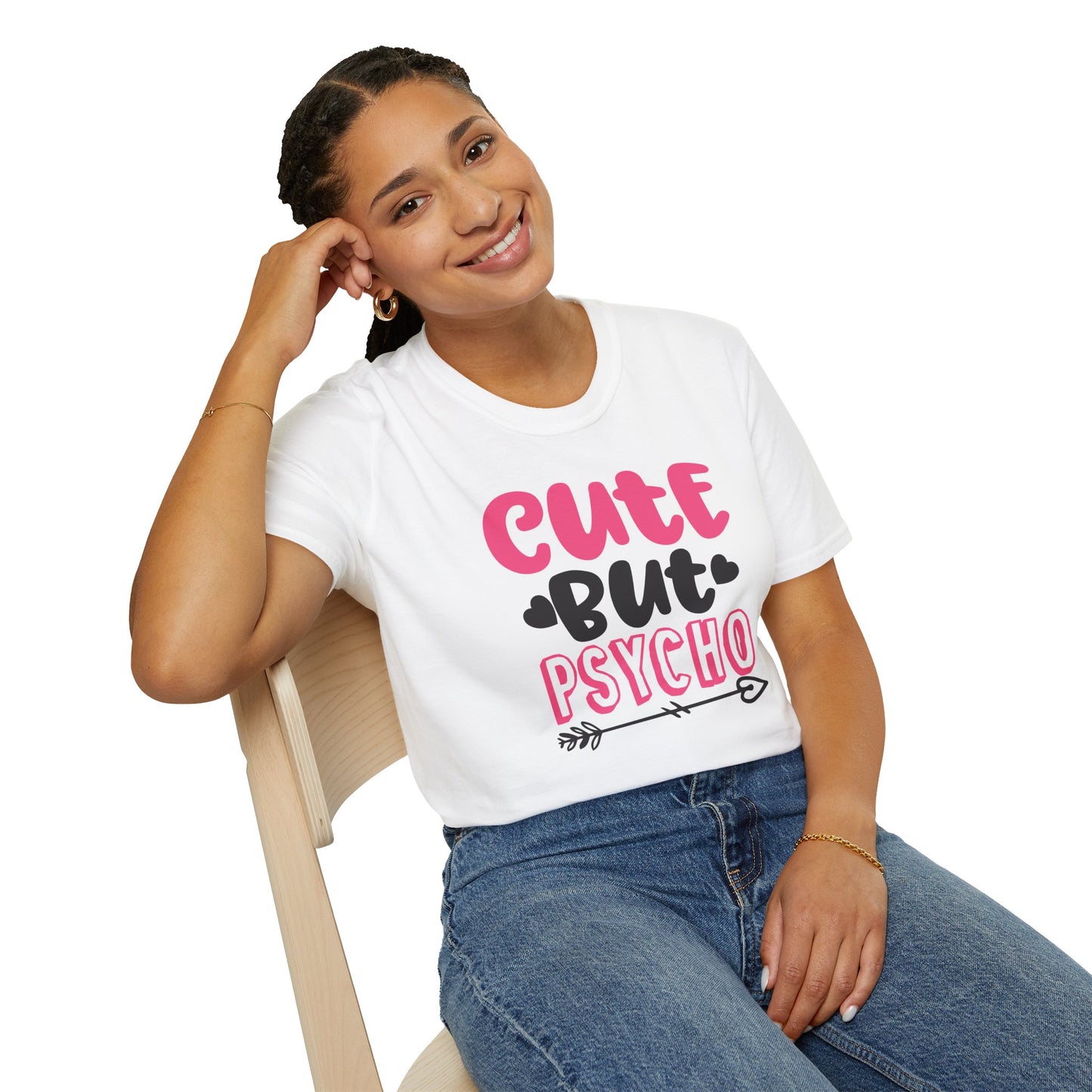Funny Cute But Psycho Shirt - Sarcastic Tee, Women's Graphic Top, Gift Idea for Her, Quirky Statement Clothing