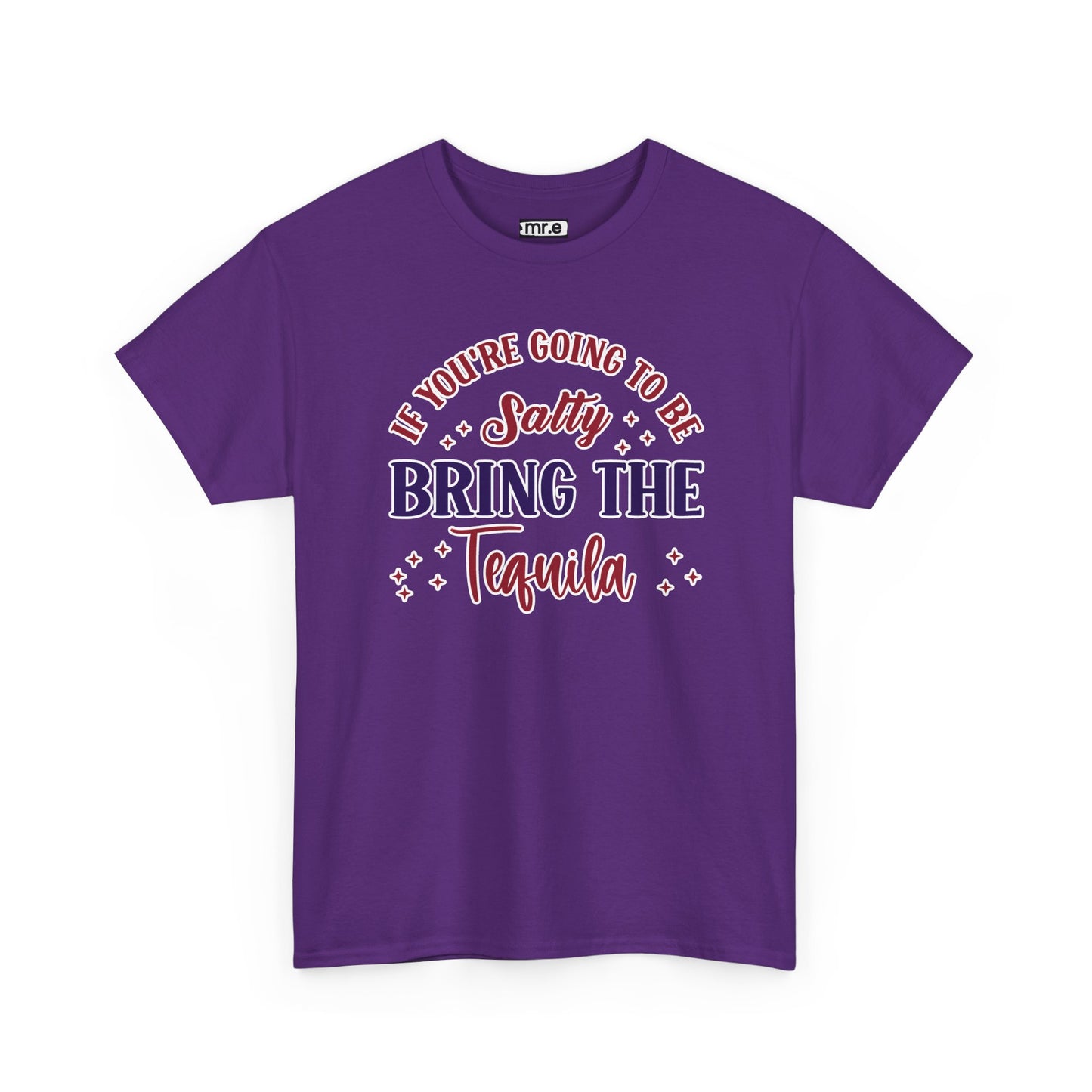 "If You're Going to Be Salty, Bring the Tequila" Funny & Sassy Cocktail Graphic Tee β Sarcastic Drink Shirt for Party Vibes & Dry Humor