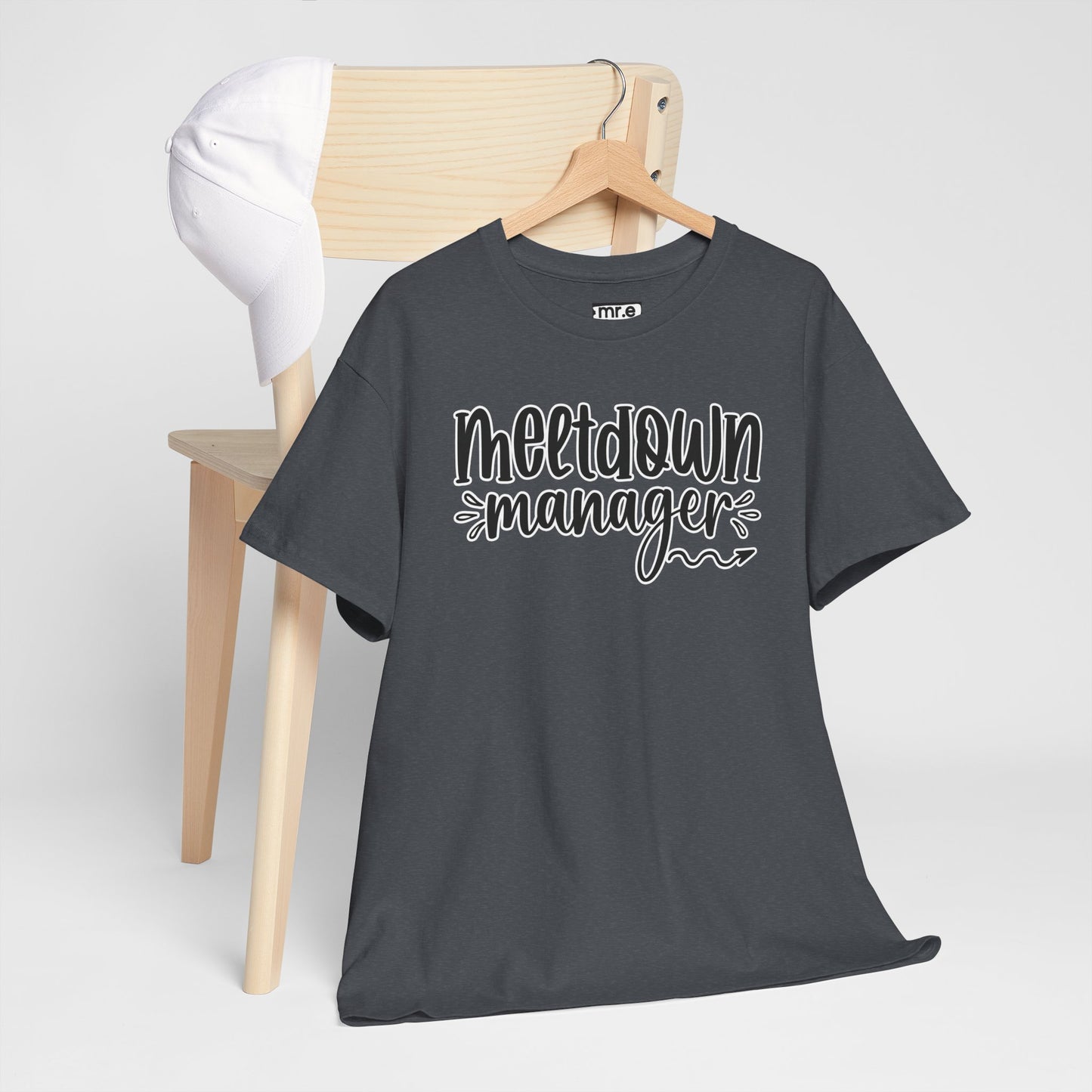 "Meltdown Manager" Funny & Witty Graphic Tee β Sarcastic Stress Relief Shirt for Overwhelmed Souls