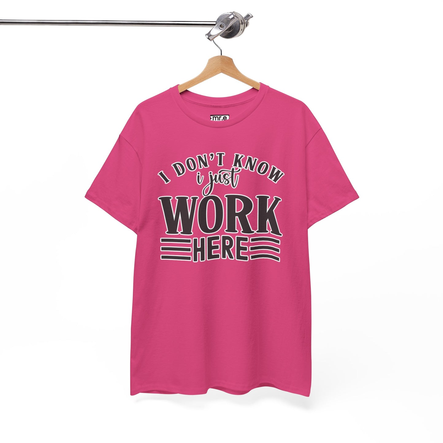 "I Don’t Know, I Just Work Here" Funny Office Shirt – Sarcastic & Relatable Work Humor T-Shirt for Overwhelmed Employees