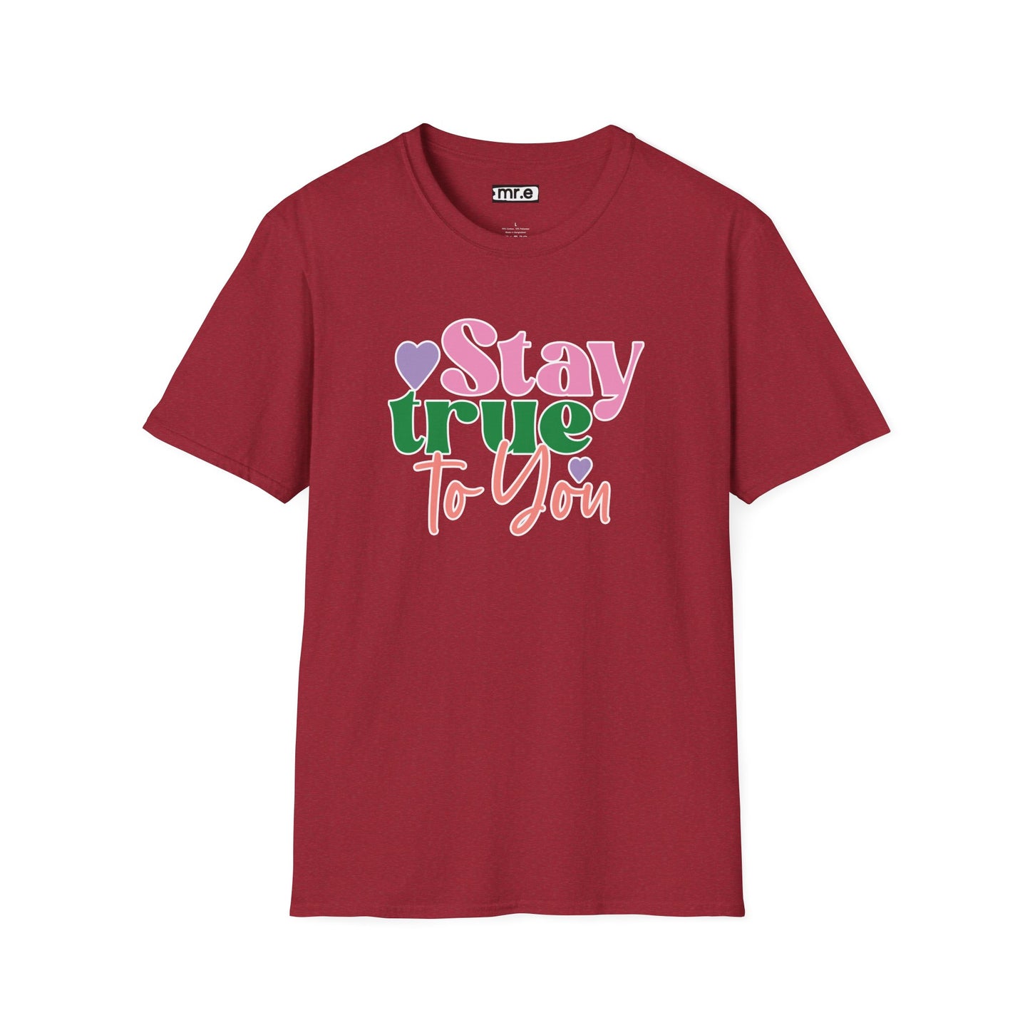 "Stay True to You" Inspirational & Motivational T-Shirt – Empowering Minimalist Tee for Self-Love, Confidence & Authenticity