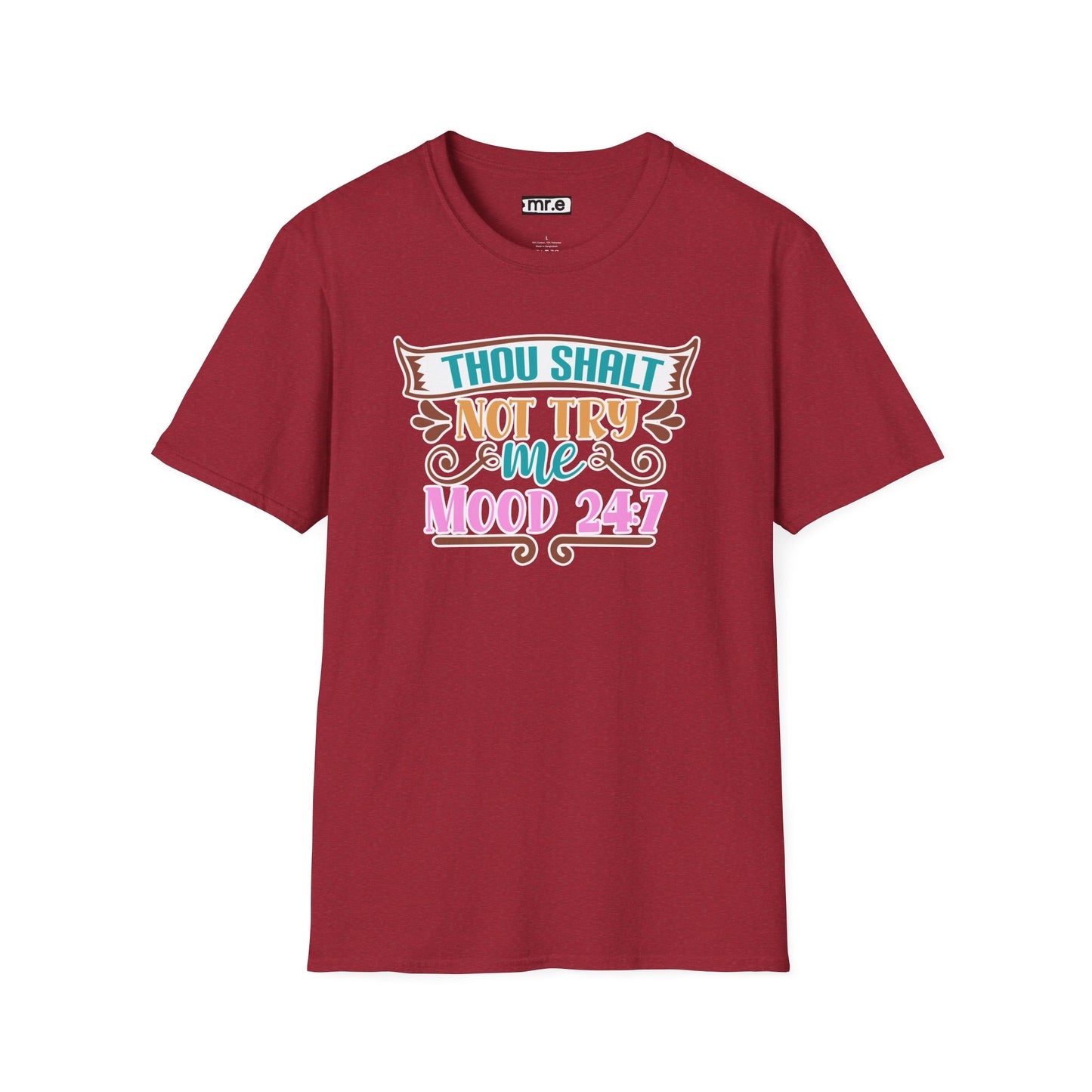 "Thou Shalt Not Try Me – Mood 24/7" Sassy & Stylish T-Shirt – Edgy Humor Tee for When You’re Done With Drama