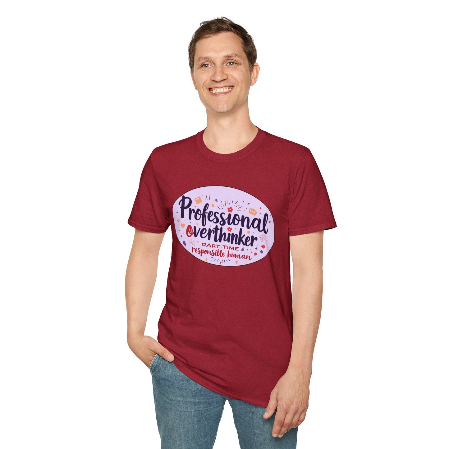 Professional Overthinker Sarcastic T-Shirt - Funny Quote Unisex Softstyle Tee