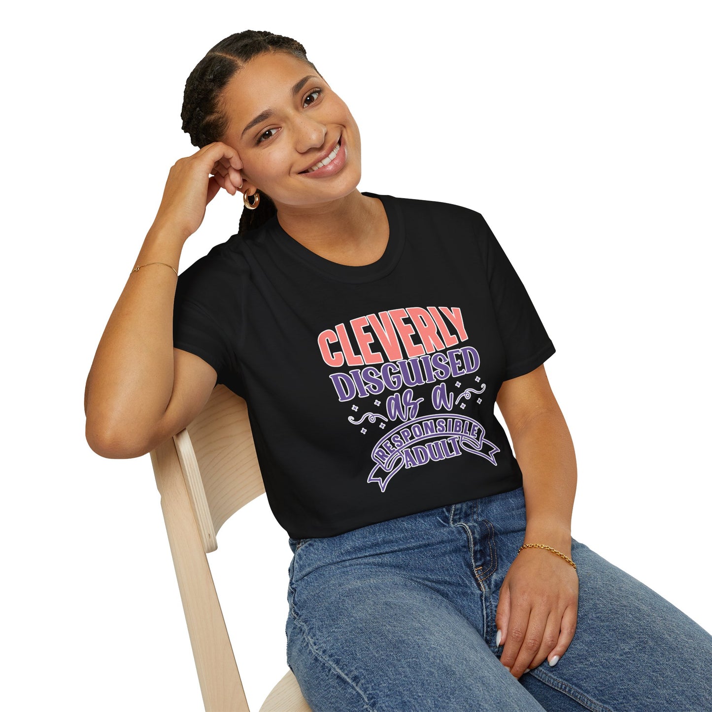Funny Sarcastic Tee - “Cleverly Disguised as a Responsible Adult” Gift Shirt, Humorous Statement Clothing, Adulting is Hard