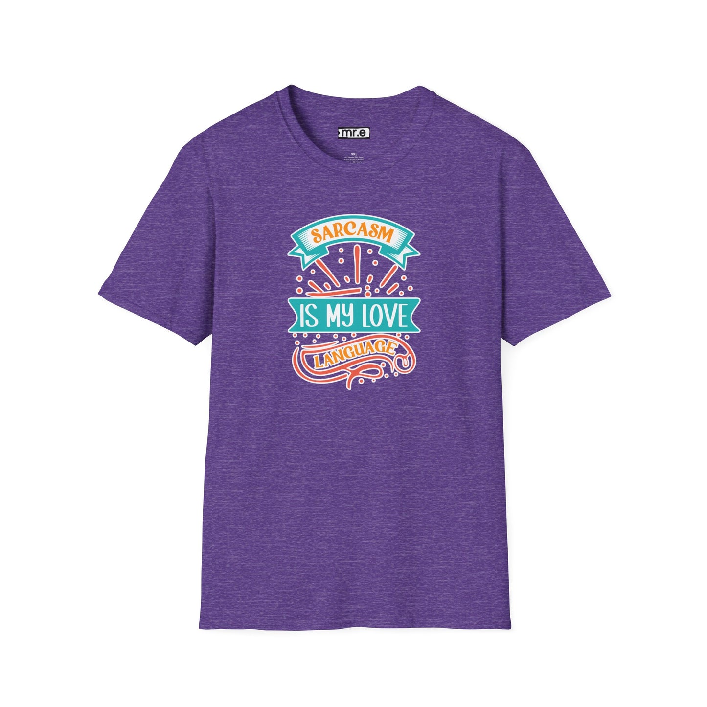 Sarcasm Is My Love Language Shirt - Funny Graphic Tee, Snarky Women's T-Shirt, Attitude Shirts, Gift For Her, Witty Statement Top