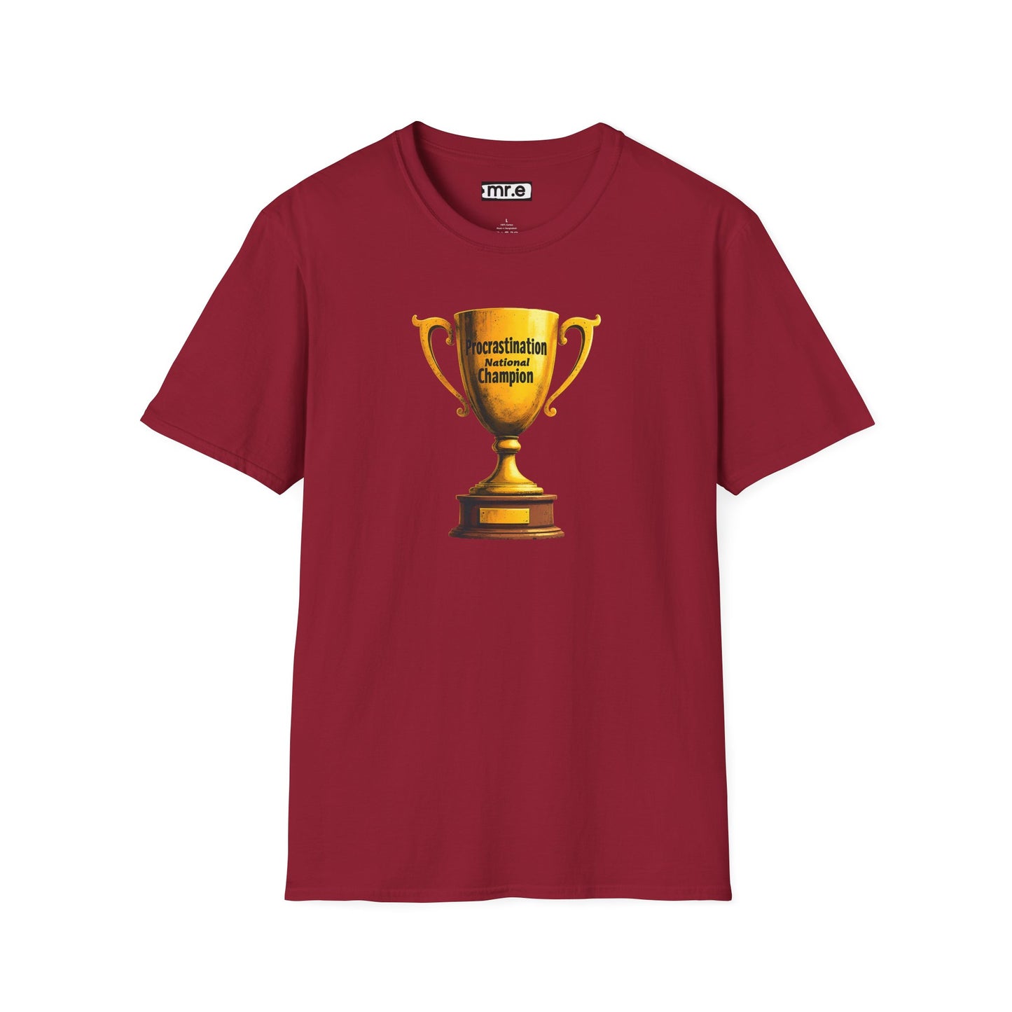 Funny Trophy T-Shirt – “Procrastination National Champion” Tee – Sarcastic Humor Gift for Lazy Legends