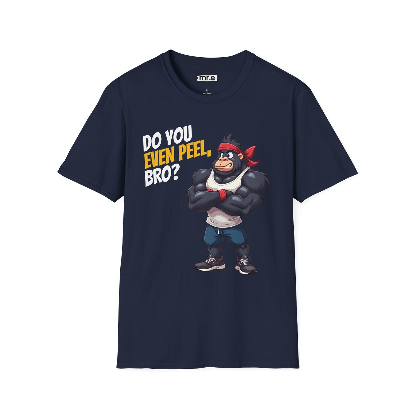 Do You Even Peel, Bro? β Funny Gym Gorilla T-Shirt