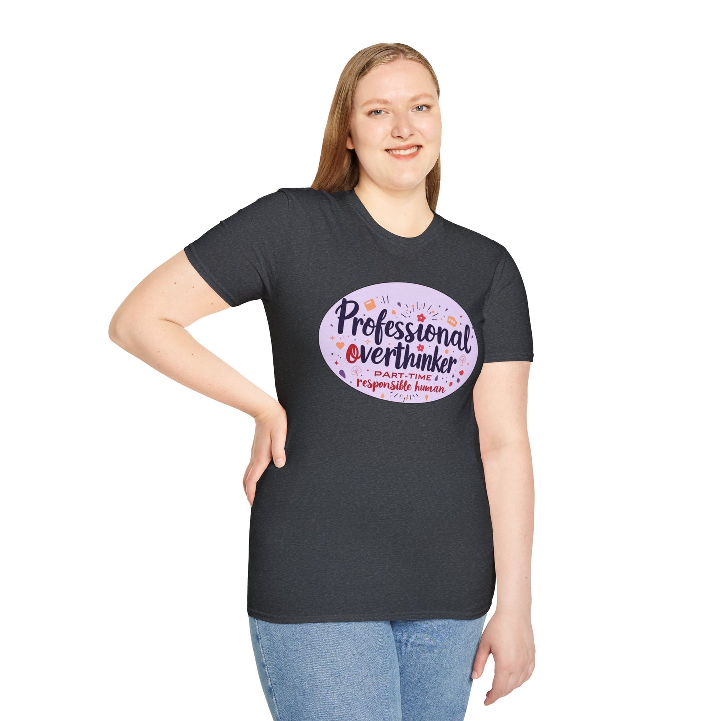 Professional Overthinker Sarcastic T-Shirt - Funny Quote Unisex Softstyle Tee