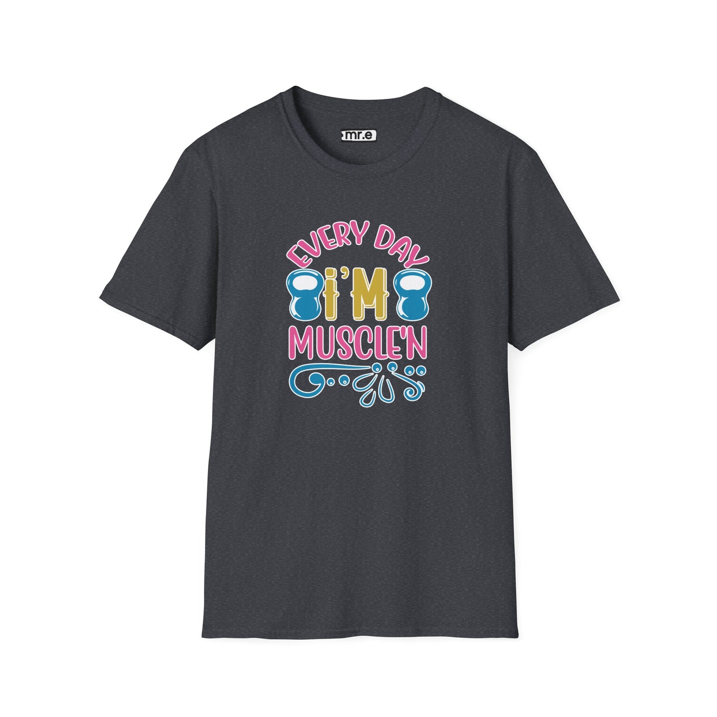 Funny Workout Shirt - “Every Day I’m Muscle’n” Gym Tee, Gift for Fitness Lovers, Motivational Exercise Clothing