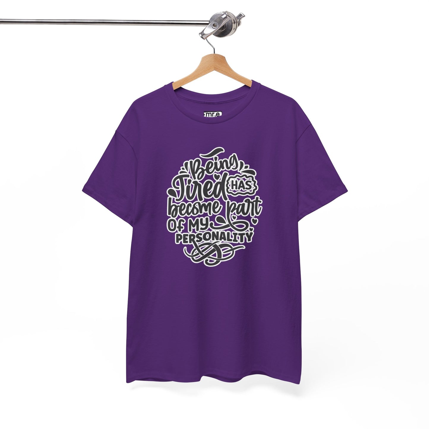 "Being Tired Has Become Part of My Personality" Funny & Relatable Oversized Graphic Tee – Quirky Self-Care Humor Shirt