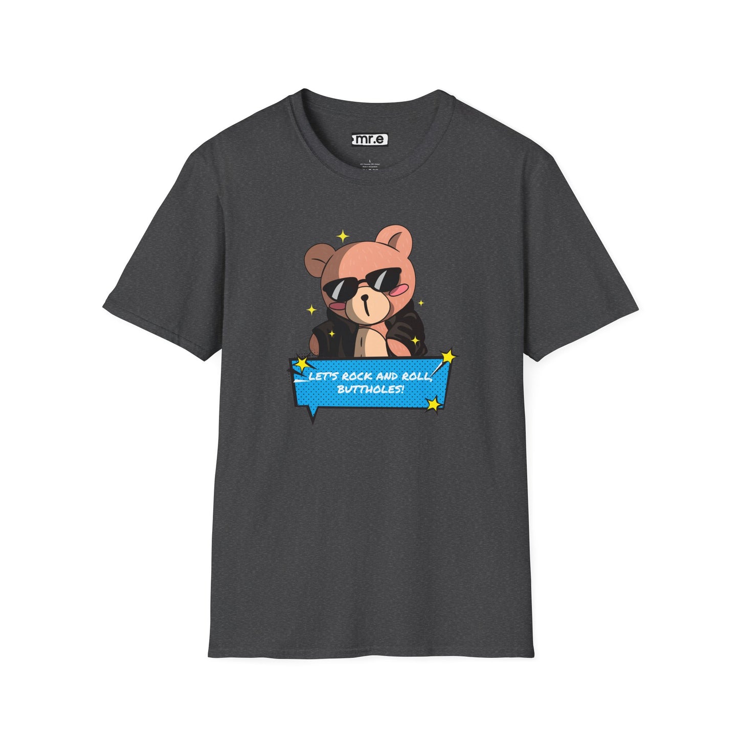 "Let’s Rock ‘n’ Roll, Buttholes!" Bold & Hilarious Graphic Tee – Sassy Body Positivity T-Shirt for the Unapologetically You