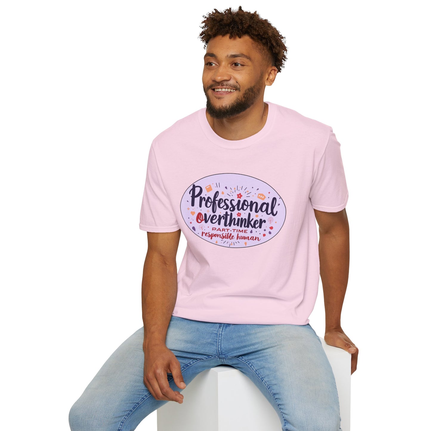 Professional Overthinker Sarcastic T-Shirt - Funny Quote Unisex Softstyle Tee