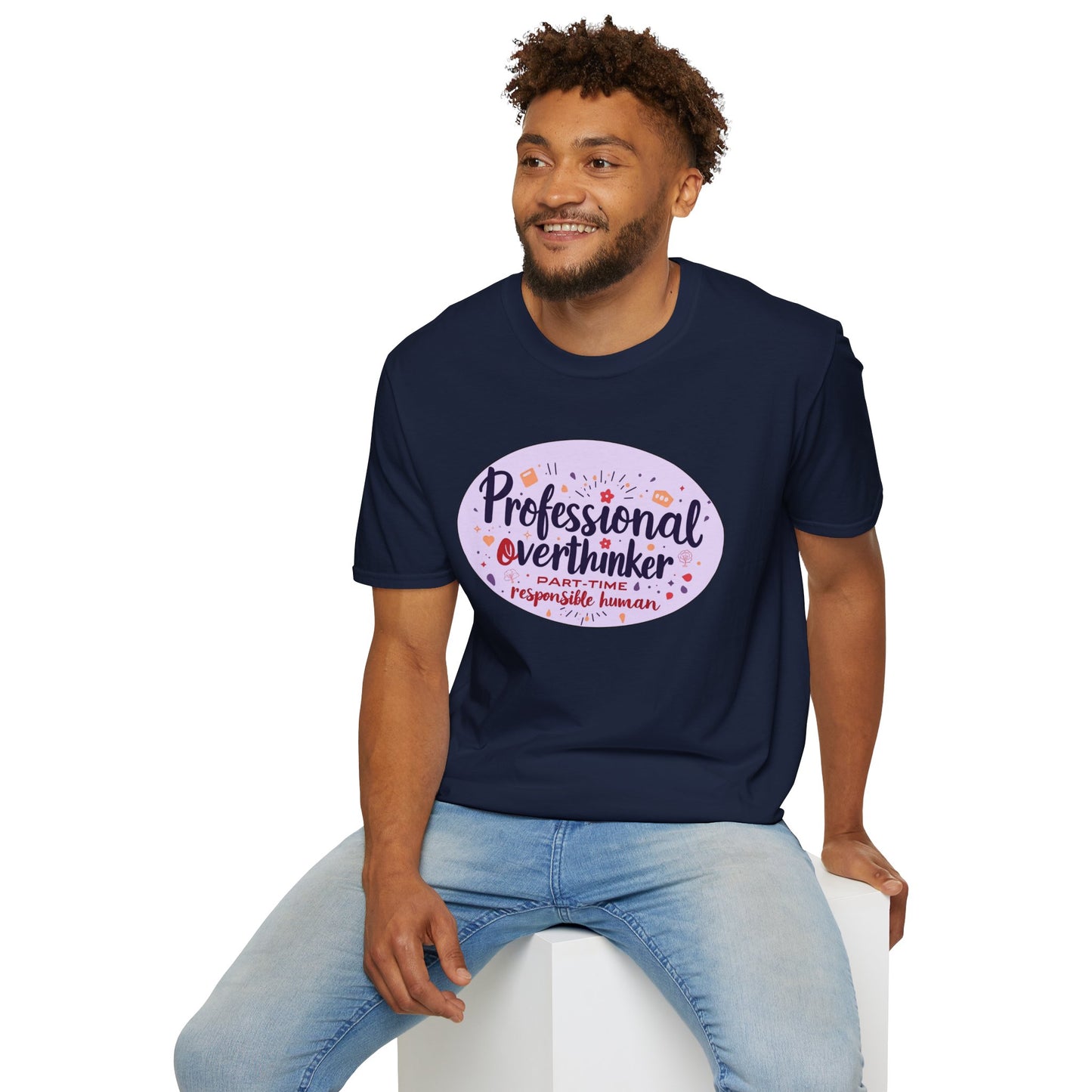 Professional Overthinker Sarcastic T-Shirt - Funny Quote Unisex Softstyle Tee