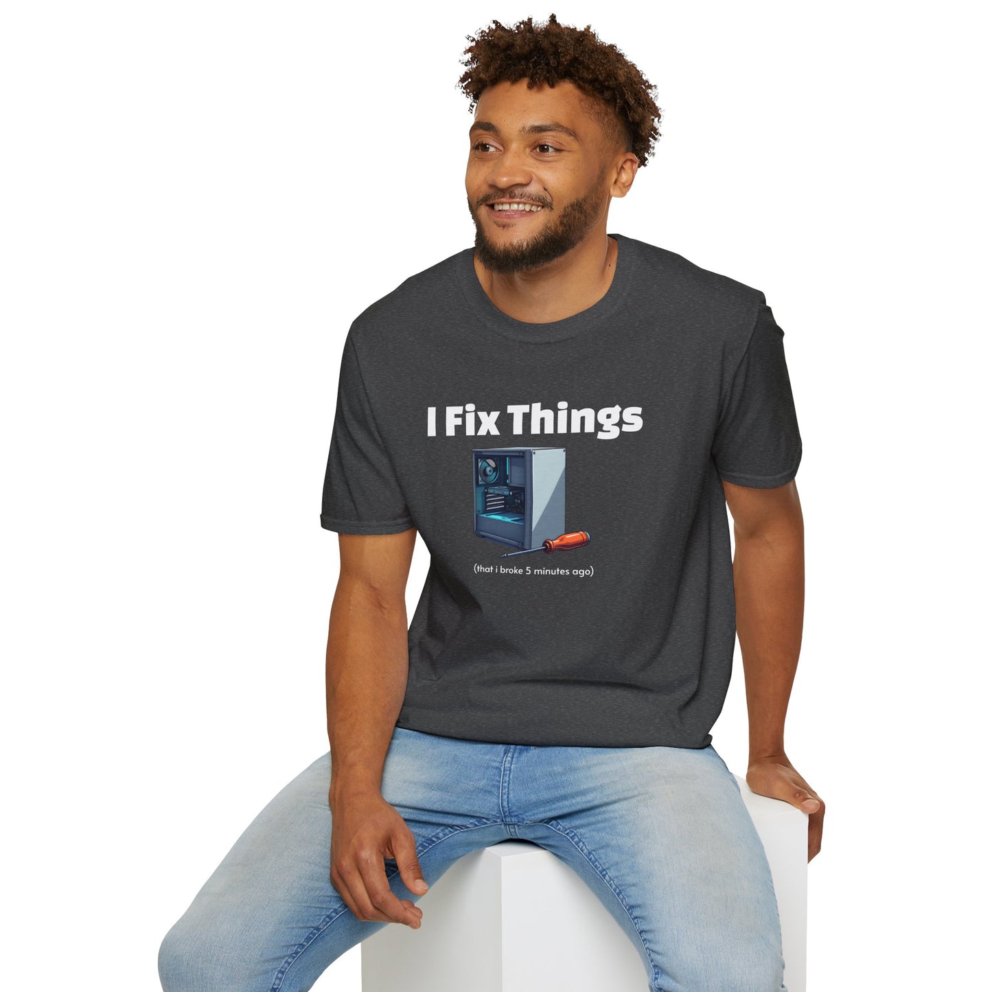Funny "I Fix Things I Broke 5 Minutes Ago" T-Shirt β Sarcastic Tech Humor Tee, Relatable Repair Geek Gift for Clumsy Builders & Overthinkers