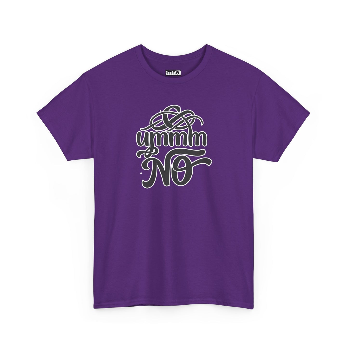 "Ummm No" Funny Sassy Tee – Bold & Playful Graphic Shirt for Sarcastic Souls, Empowered Women & Everyday Eye-Rollers