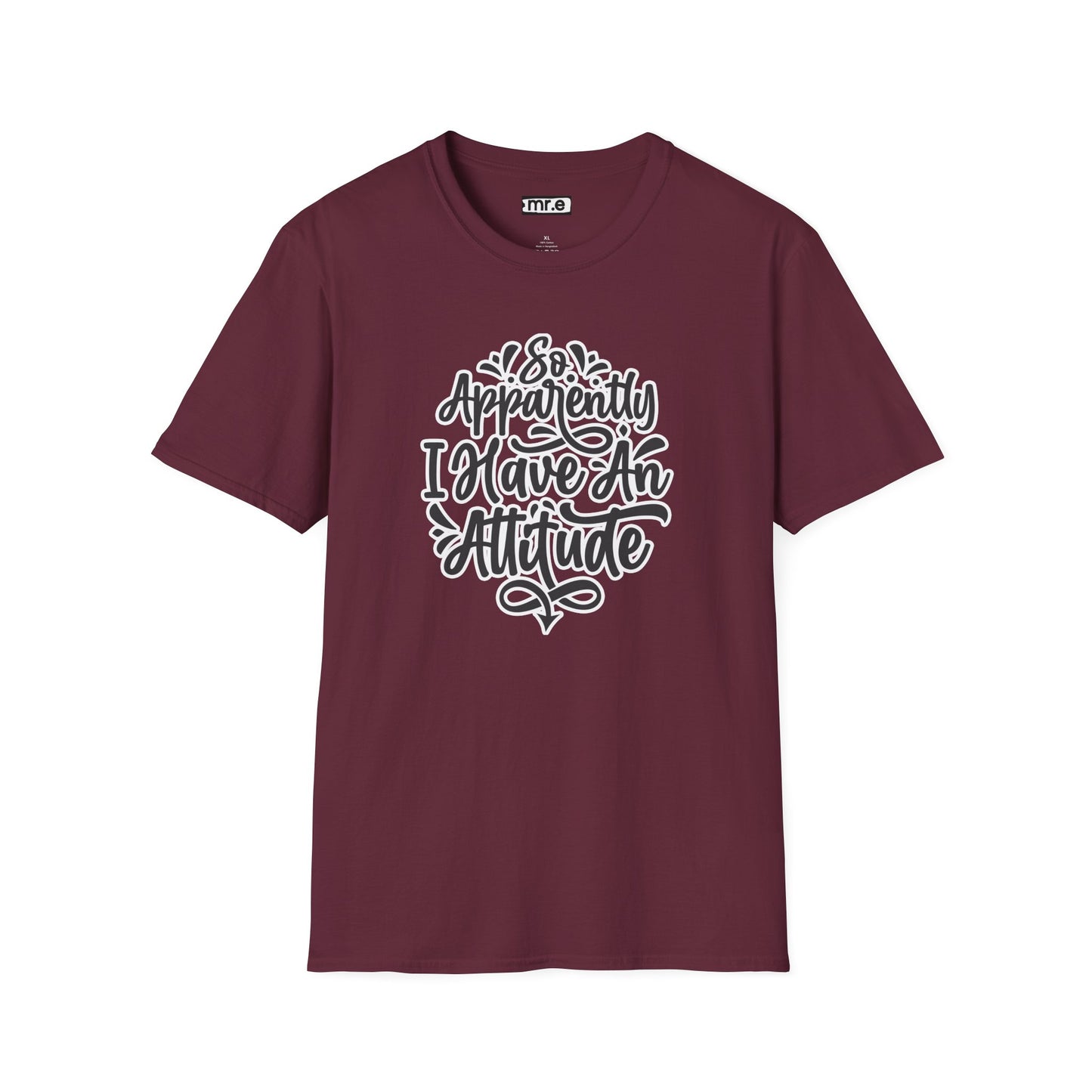 "So Apparently I Have an Attitude" Funny & Sarcastic T-Shirt β Witty Confidence Tee for the Bold, Chill, and Slightly Defiant