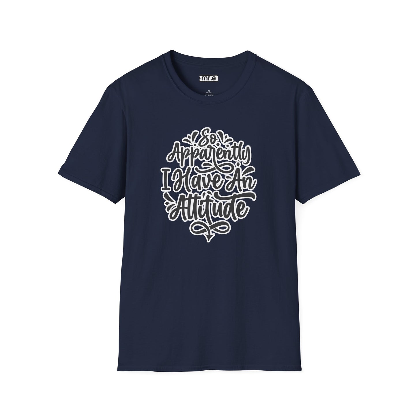 "So Apparently I Have an Attitude" Funny & Sarcastic T-Shirt β Witty Confidence Tee for the Bold, Chill, and Slightly Defiant