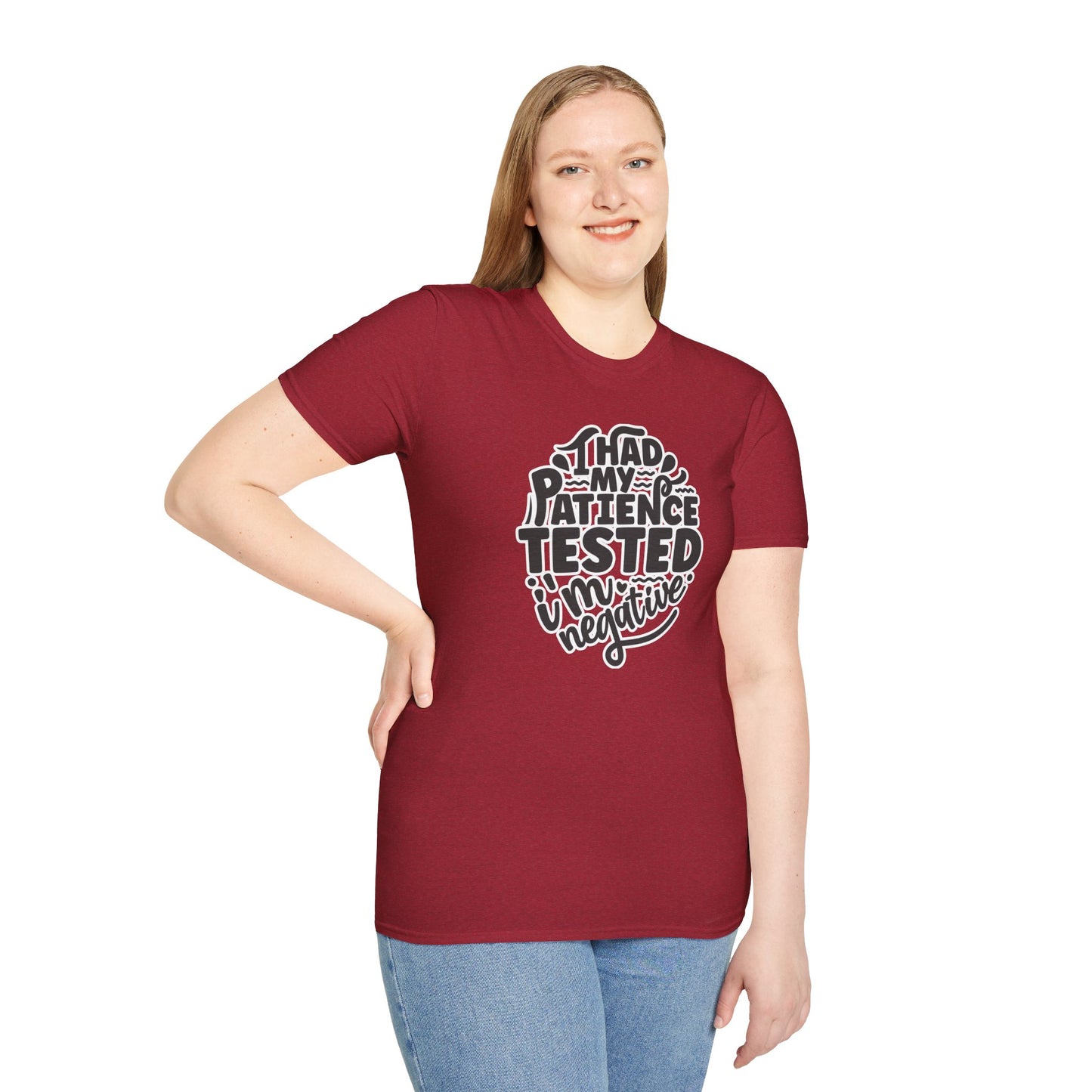"I Had My Patience Tested – I’m Negative" Funny Sarcastic T-Shirt | Witty Gift for Overwhelmed Souls & Dry Humor Lovers