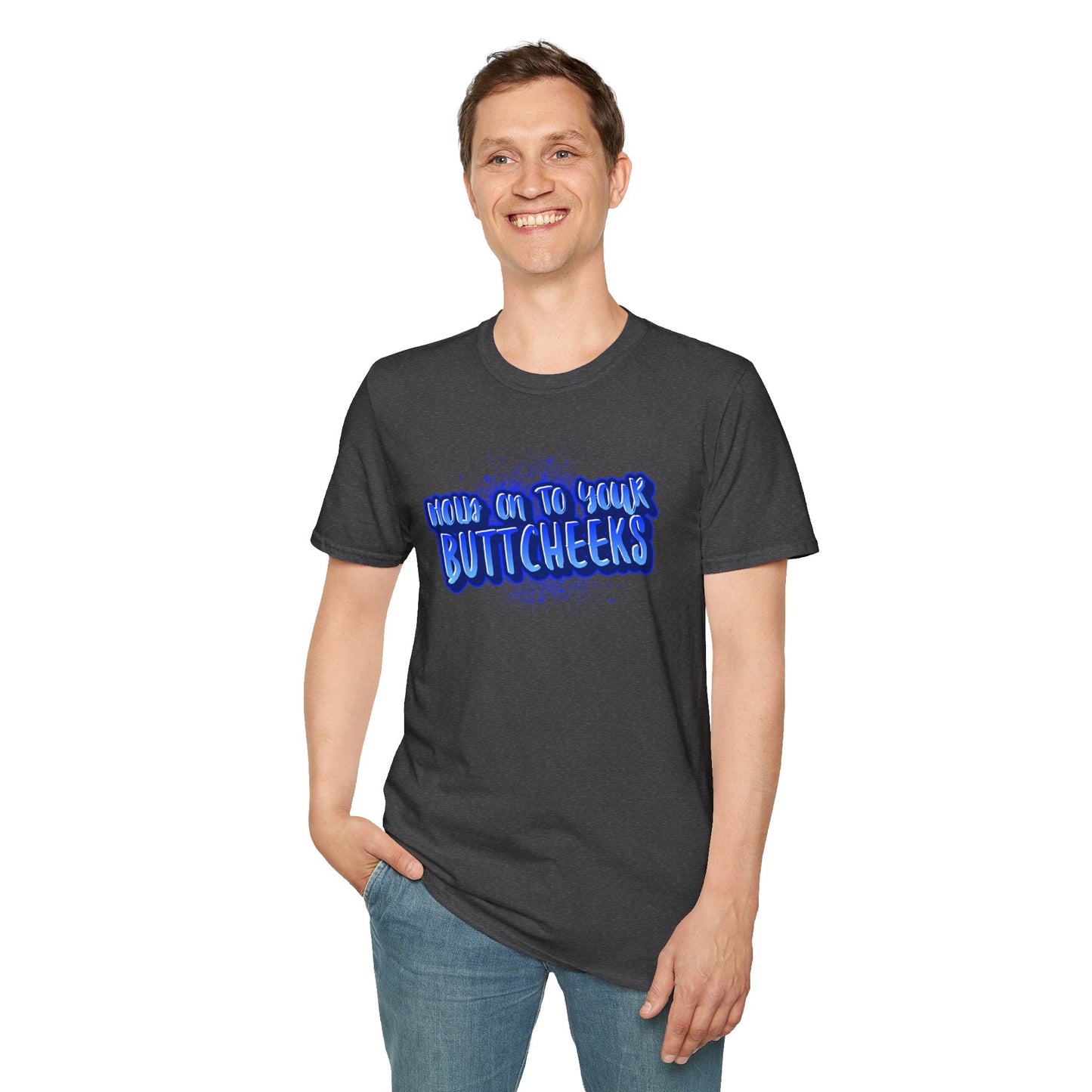 'Hold On To Your Buttcheeks' - Humorous Unisex Lightweight Cotton T-Shirt