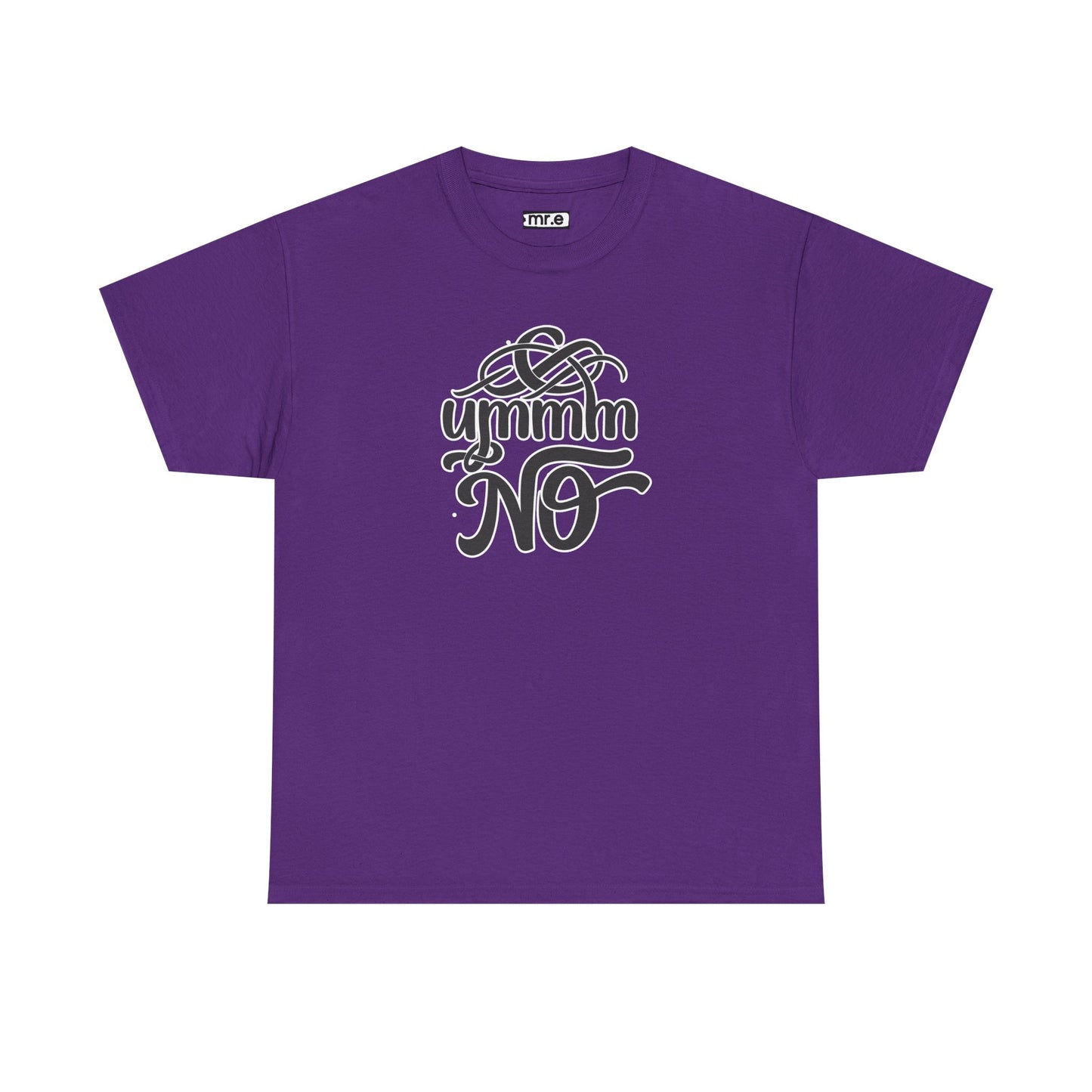 "Ummm No" Funny Sassy Tee – Bold & Playful Graphic Shirt for Sarcastic Souls, Empowered Women & Everyday Eye-Rollers