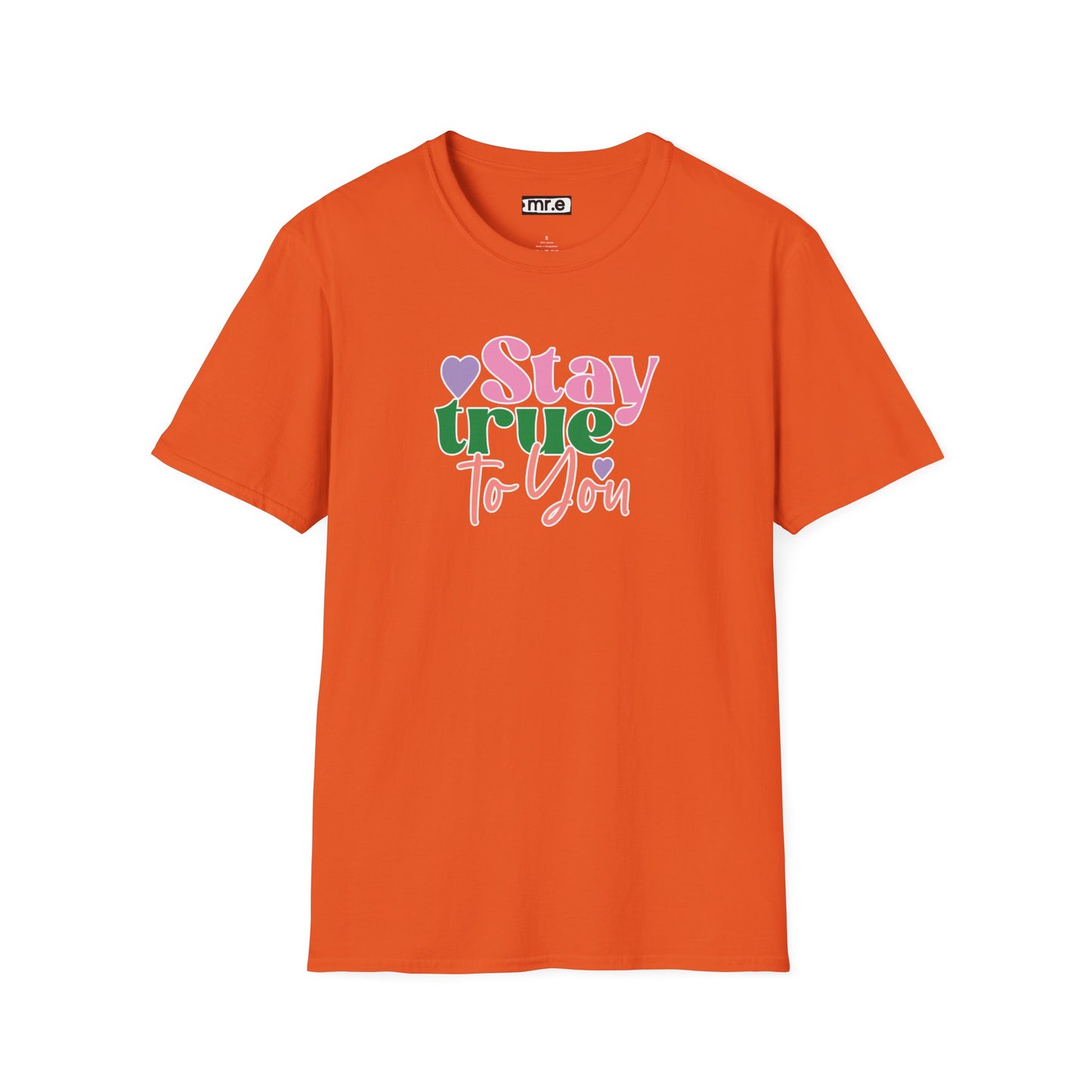 "Stay True to You" Inspirational & Motivational T-Shirt – Empowering Minimalist Tee for Self-Love, Confidence & Authenticity