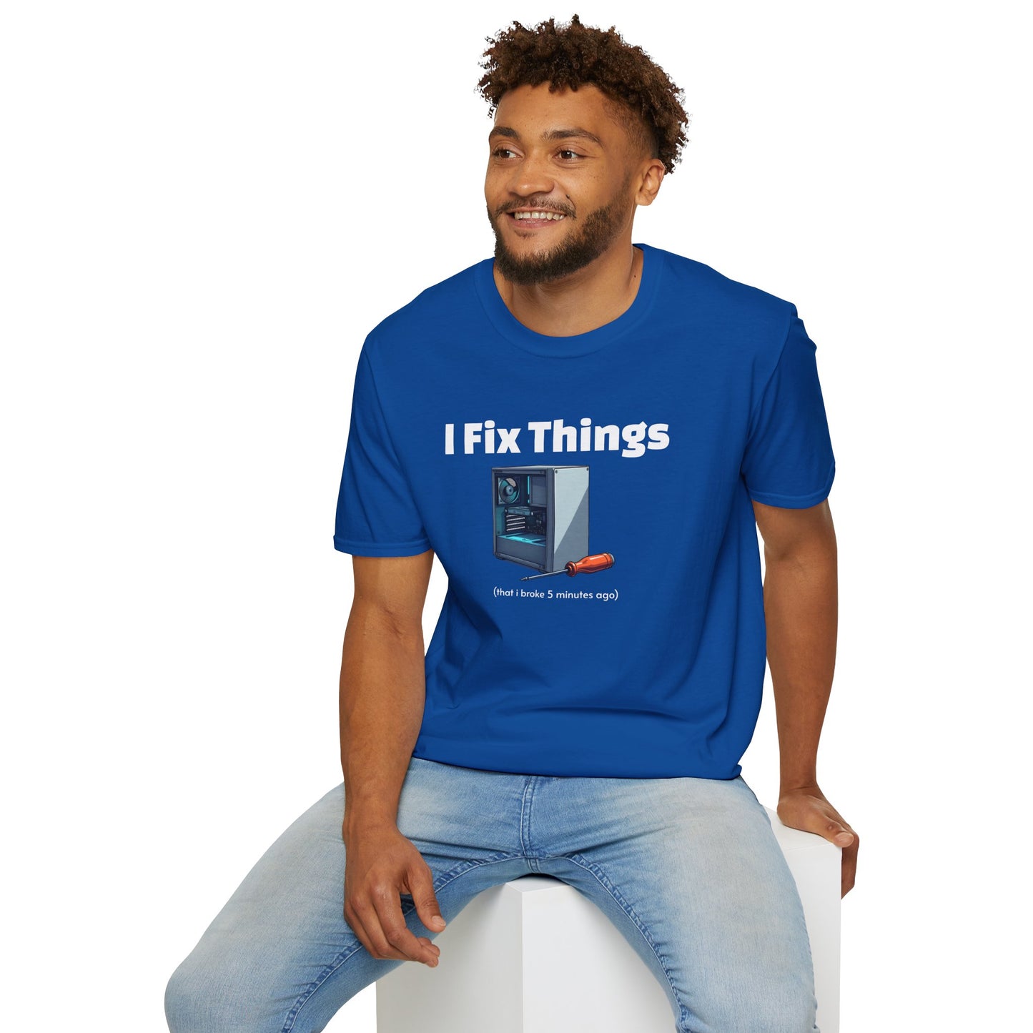 Funny "I Fix Things I Broke 5 Minutes Ago" T-Shirt β Sarcastic Tech Humor Tee, Relatable Repair Geek Gift for Clumsy Builders & Overthinkers