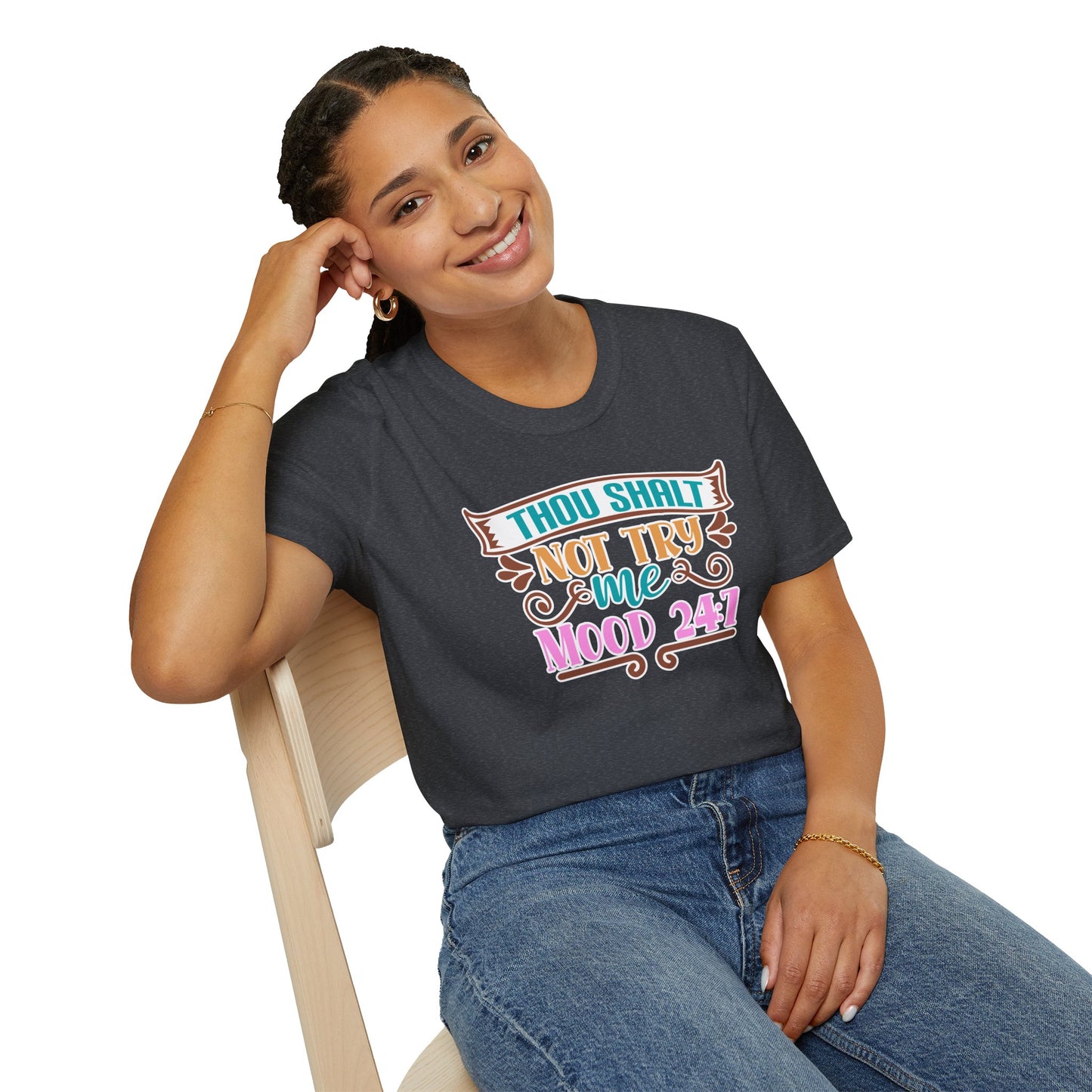 "Thou Shalt Not Try Me – Mood 24/7" Sassy & Stylish T-Shirt – Edgy Humor Tee for When You’re Done With Drama
