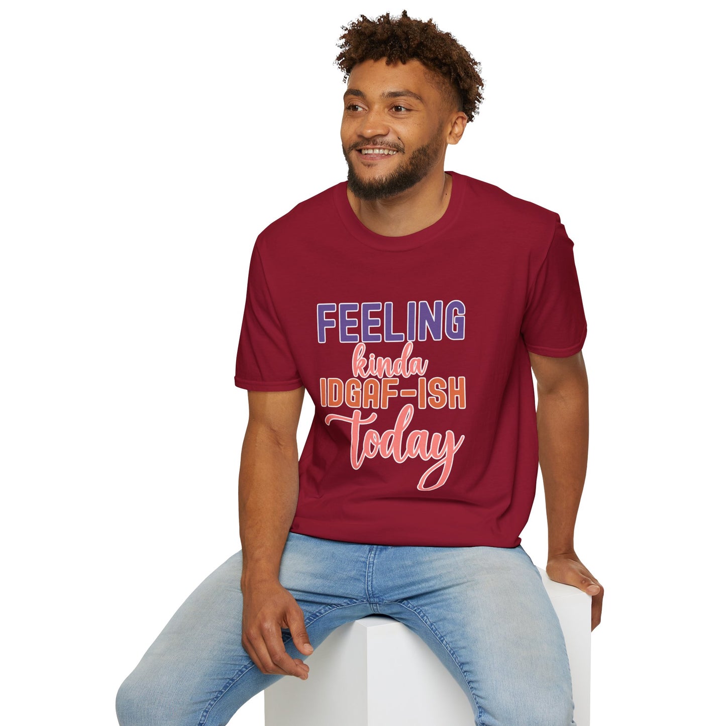 "Feeling Kinda IDGAF-ish Today" T-Shirt β Chill & Sarcastic Humor Tee, Ironic Attitude Graphic for Lazy Days, Casual Wear & Gift Ideas