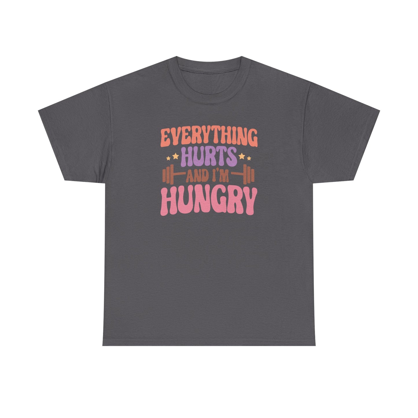 Funny Gym Workout T-Shirt – “Everything Hurts and I’m Hungry” – Fitness Humor Tee for Gym Lovers & Lifters