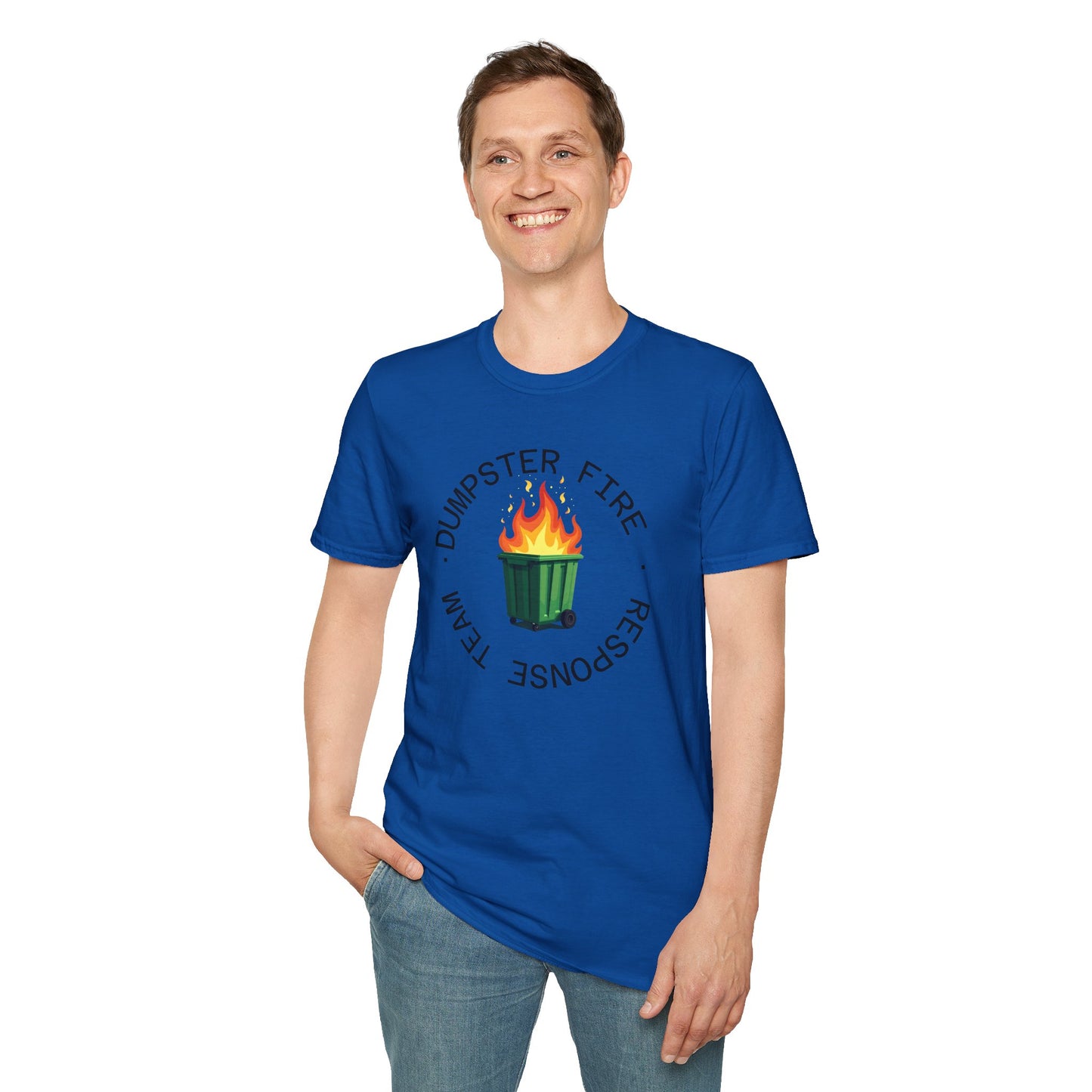 Funny Dumpster Fire Response Team T-Shirt β Sarcastic & Witty Graphic Tee for Chaos Lovers, Ironic Humor Gift, Office & Casual Wear
