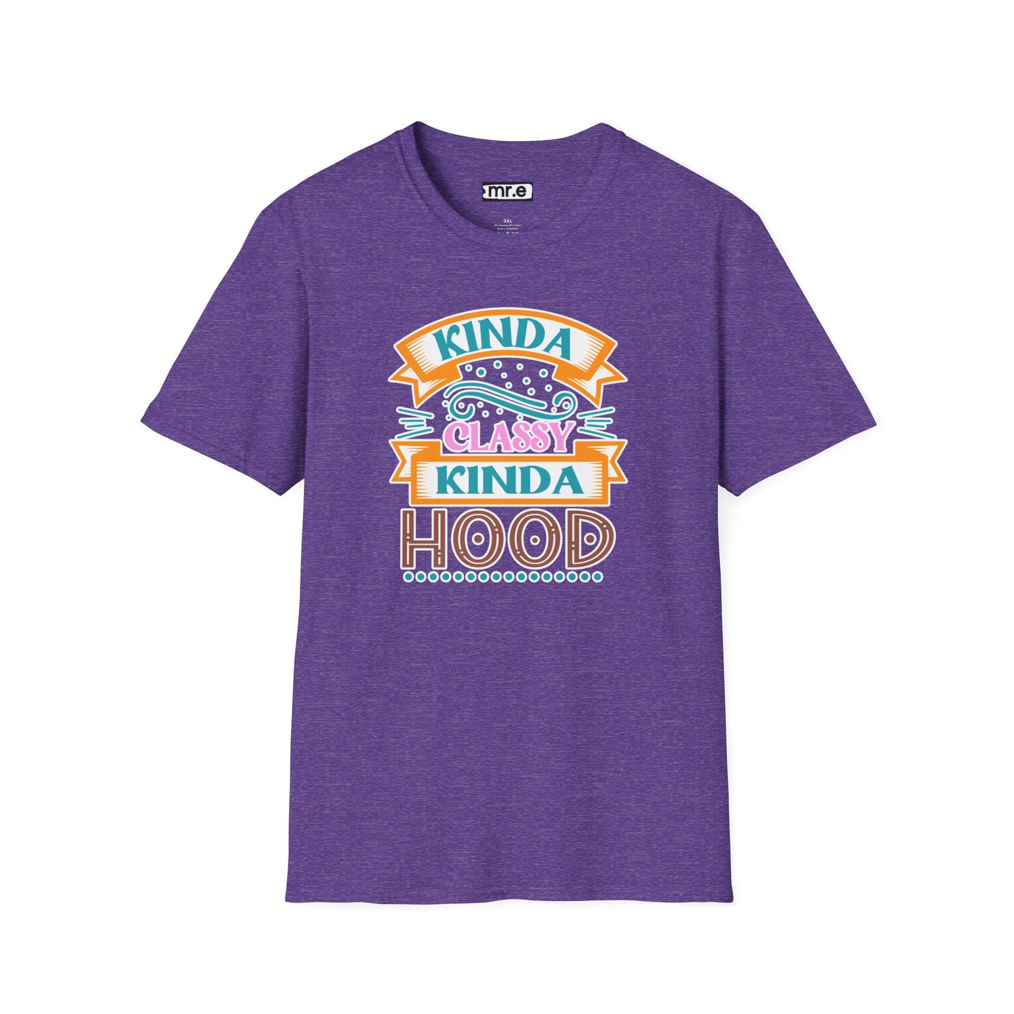 "Kinda Classy, Kinda Hood" Funny Dual-Vibe T-Shirt – Effortlessly Cool Graphic Tee for the Ironic Minimalist & Streetwise Sassy Soul