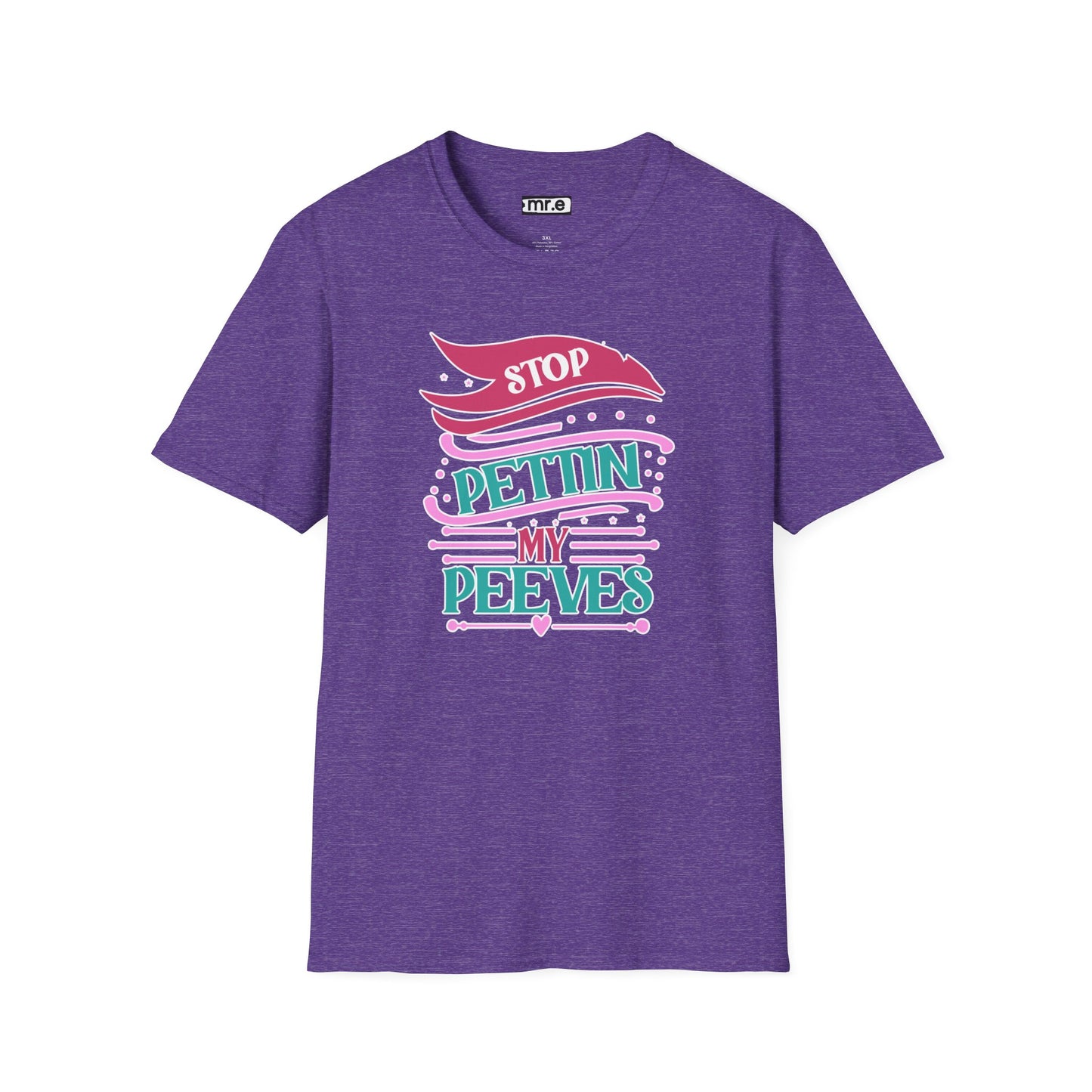 "Stop Pettin’ My Peeves" Funny Sassy T-Shirt – Ironic Petting-Proof Graphic Tee for the Overwhelmed & Underappreciated