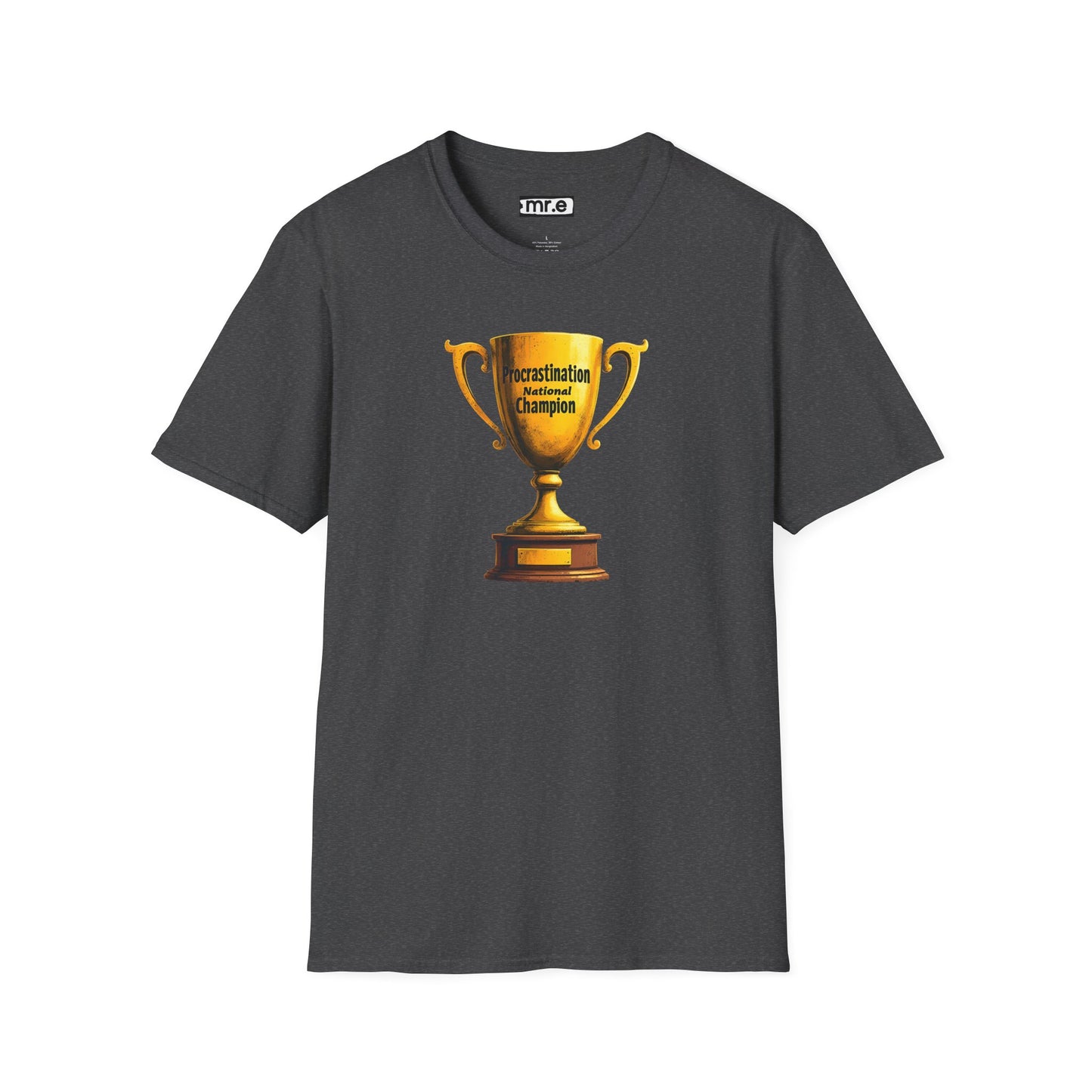 Funny Trophy T-Shirt – “Procrastination National Champion” Tee – Sarcastic Humor Gift for Lazy Legends