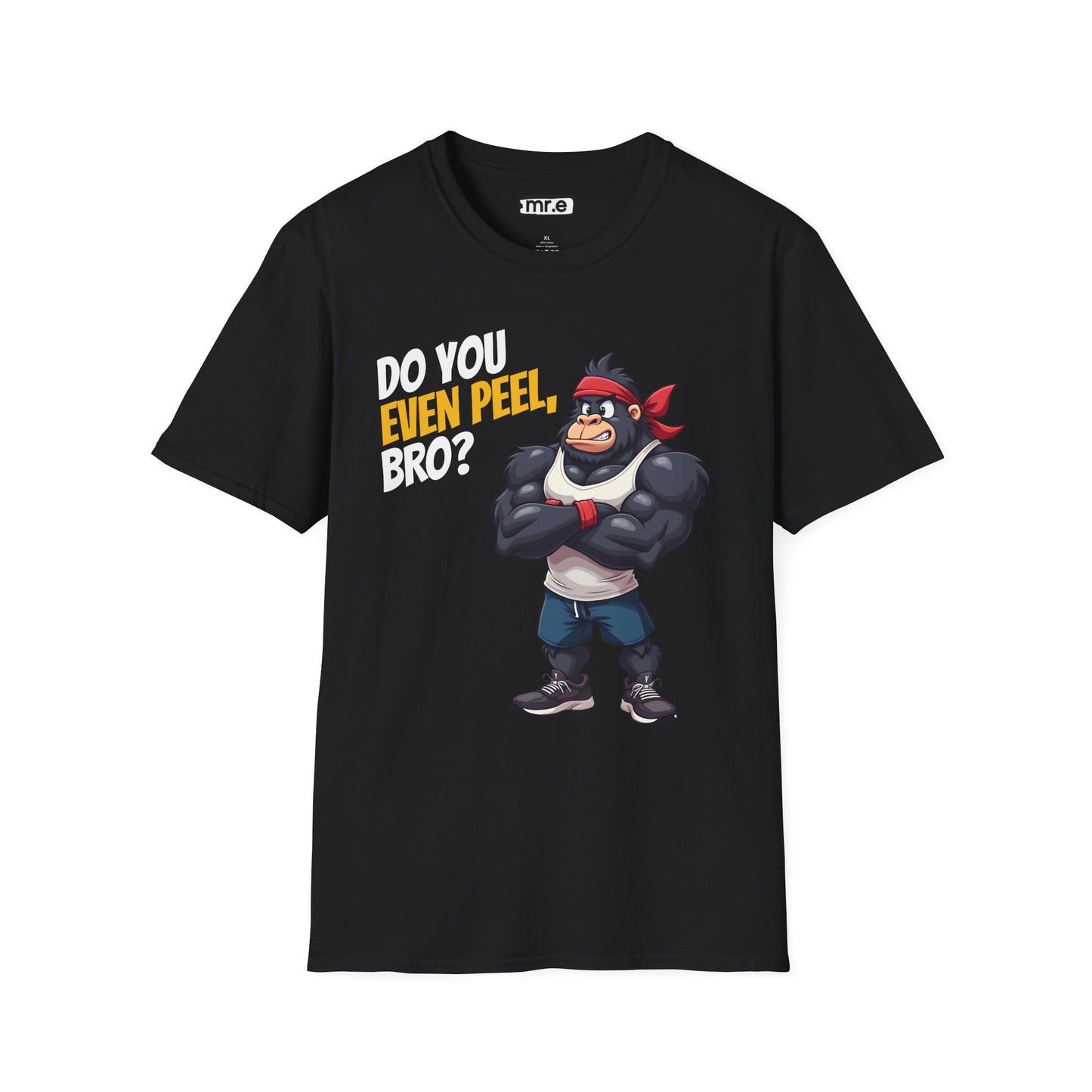 Do You Even Peel, Bro? β Funny Gym Gorilla T-Shirt