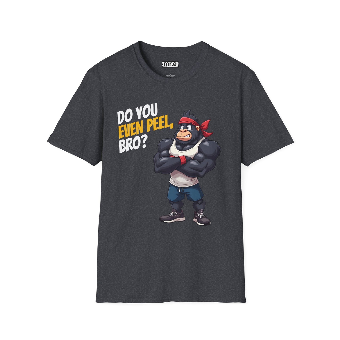Do You Even Peel, Bro? β Funny Gym Gorilla T-Shirt