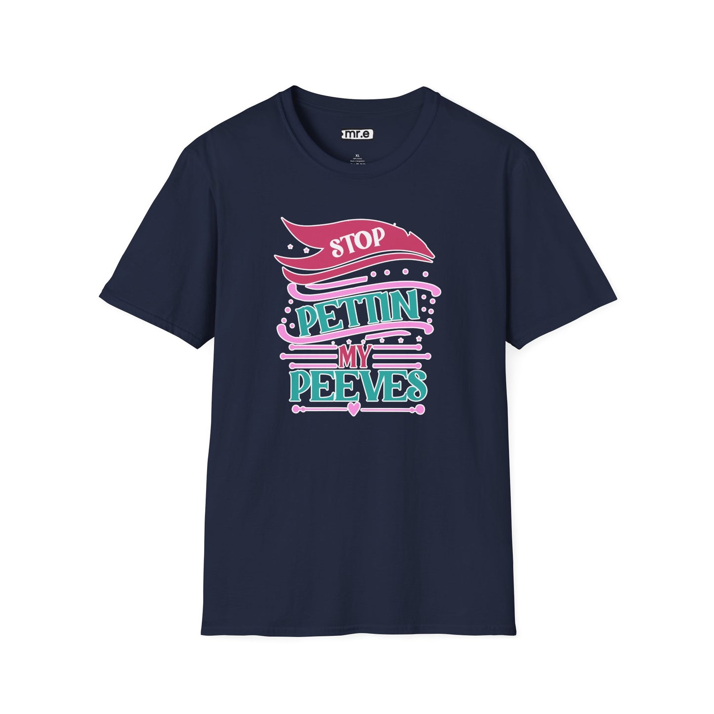 "Stop Pettin’ My Peeves" Funny Sassy T-Shirt – Ironic Petting-Proof Graphic Tee for the Overwhelmed & Underappreciated