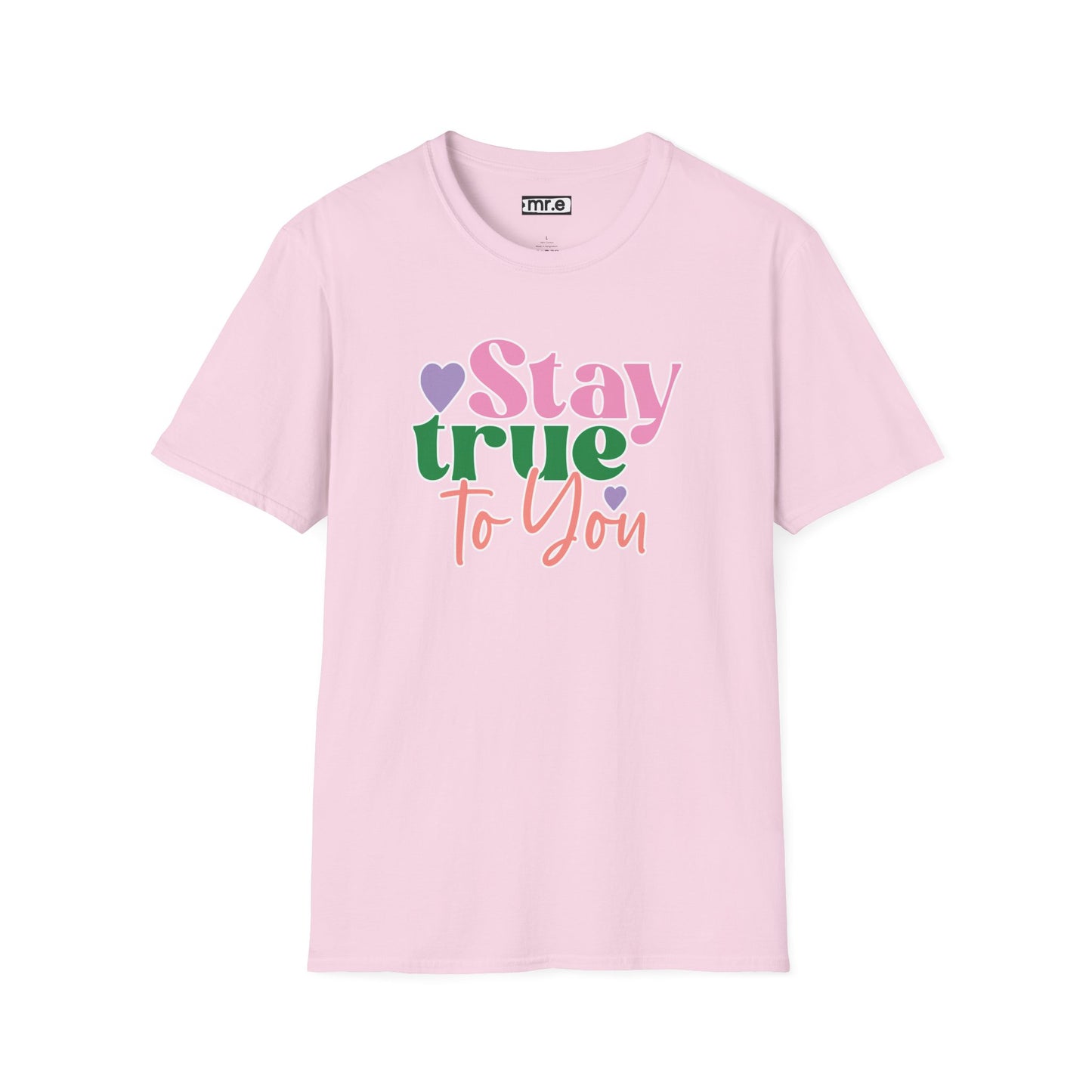 "Stay True to You" Inspirational & Motivational T-Shirt – Empowering Minimalist Tee for Self-Love, Confidence & Authenticity
