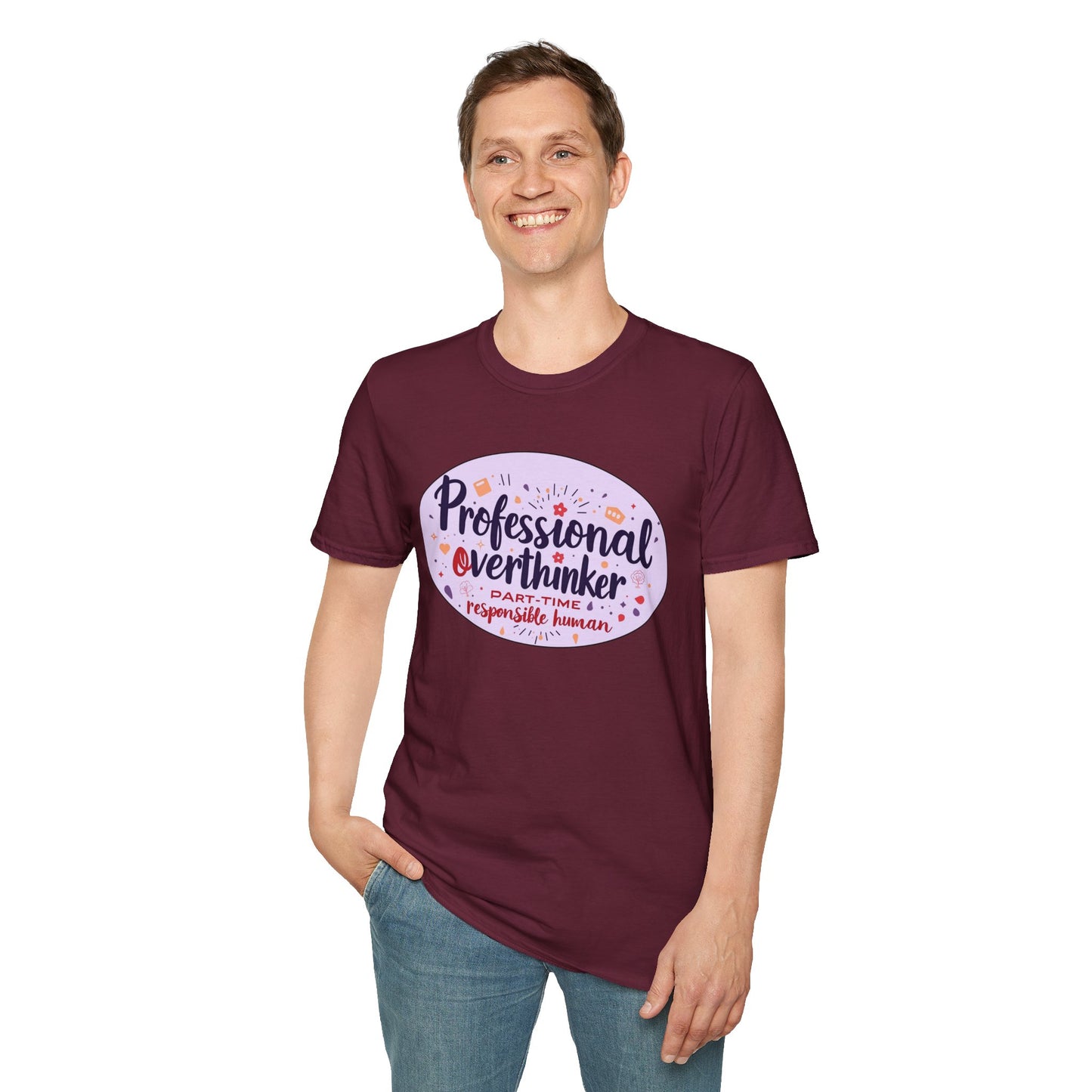 Professional Overthinker Sarcastic T-Shirt - Funny Quote Unisex Softstyle Tee