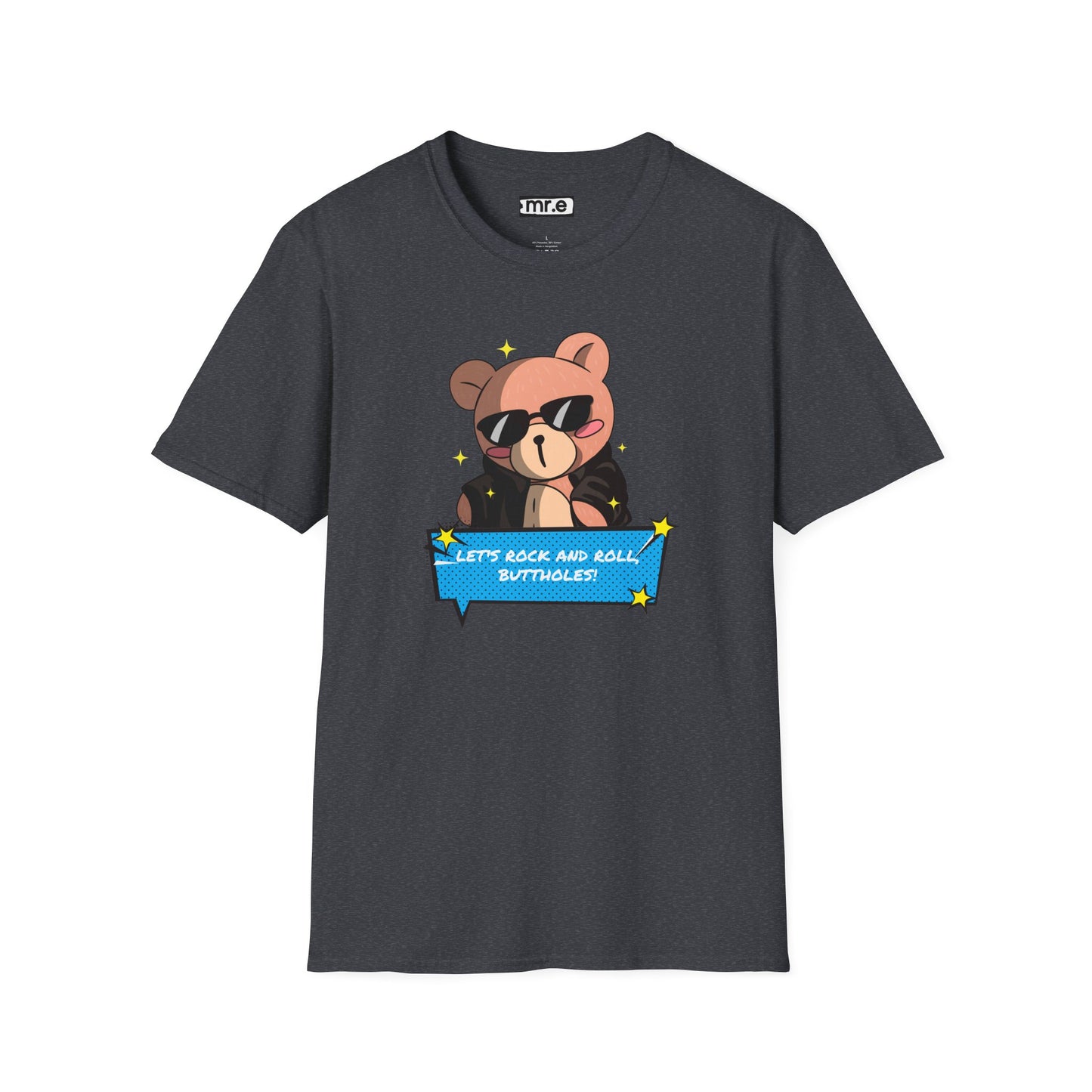 "Let’s Rock ‘n’ Roll, Buttholes!" Bold & Hilarious Graphic Tee – Sassy Body Positivity T-Shirt for the Unapologetically You