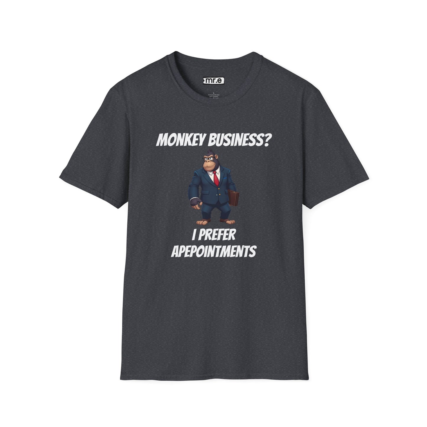 Apeointments Only β Funny Business Gorilla T-Shirt