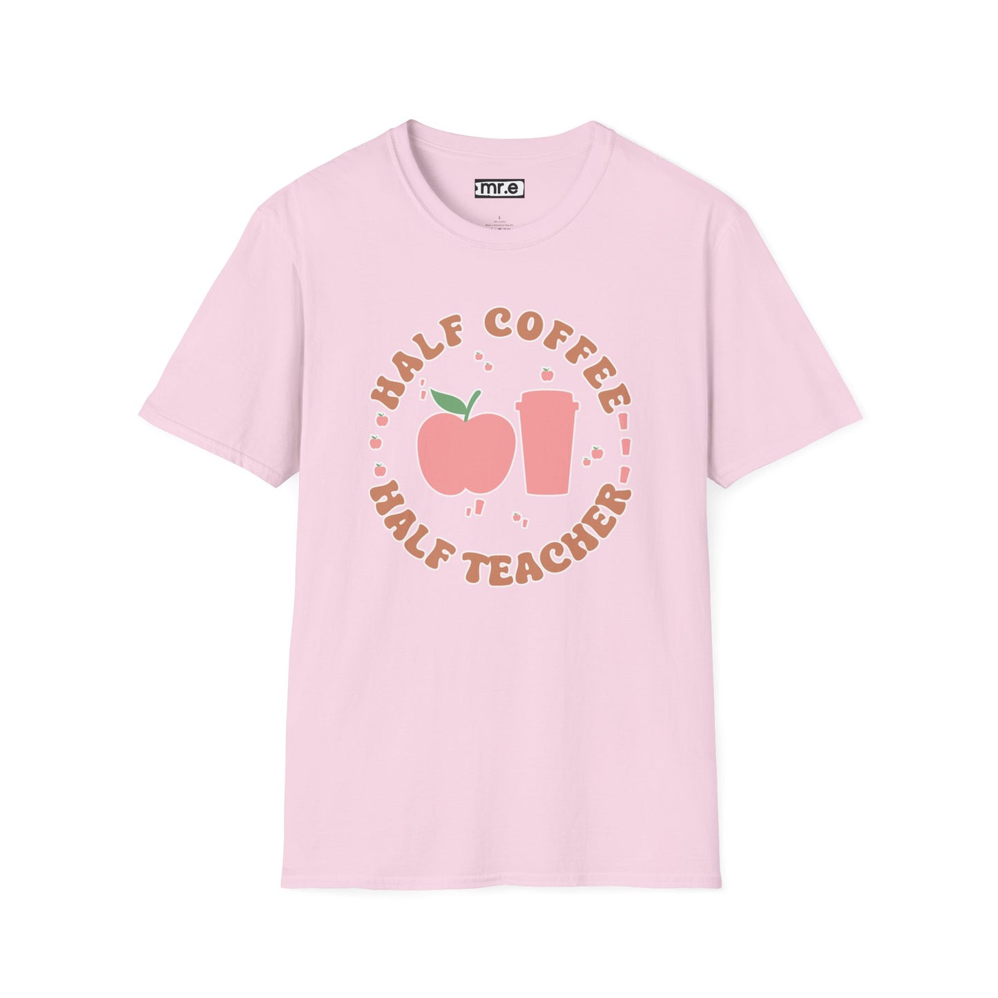 Teacher Shirt - “Half Coffee Half Teacher” Funny Tee, Gift for Educators, Cute Coffee Lover Top, Back to School Clothing