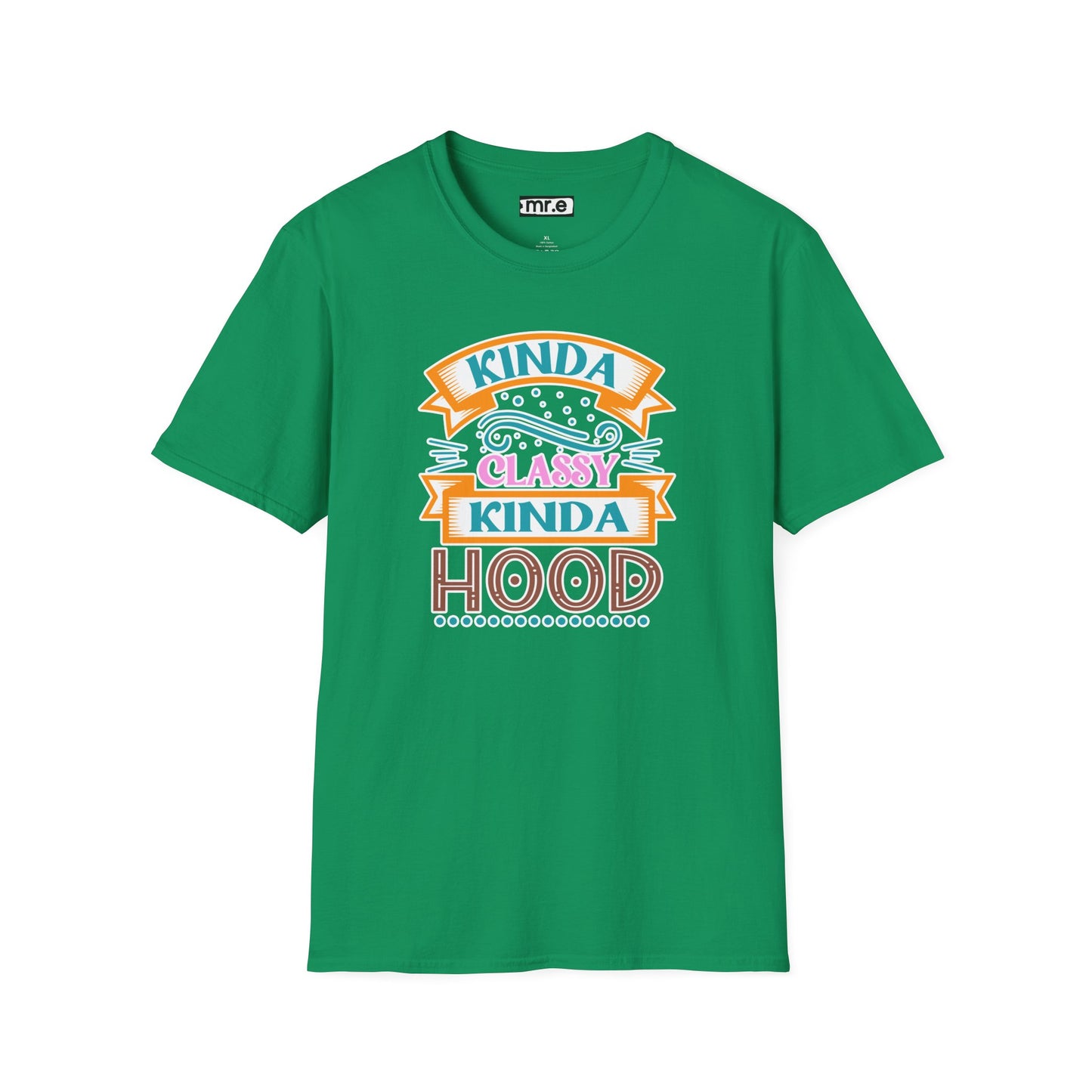 "Kinda Classy, Kinda Hood" Funny Dual-Vibe T-Shirt – Effortlessly Cool Graphic Tee for the Ironic Minimalist & Streetwise Sassy Soul