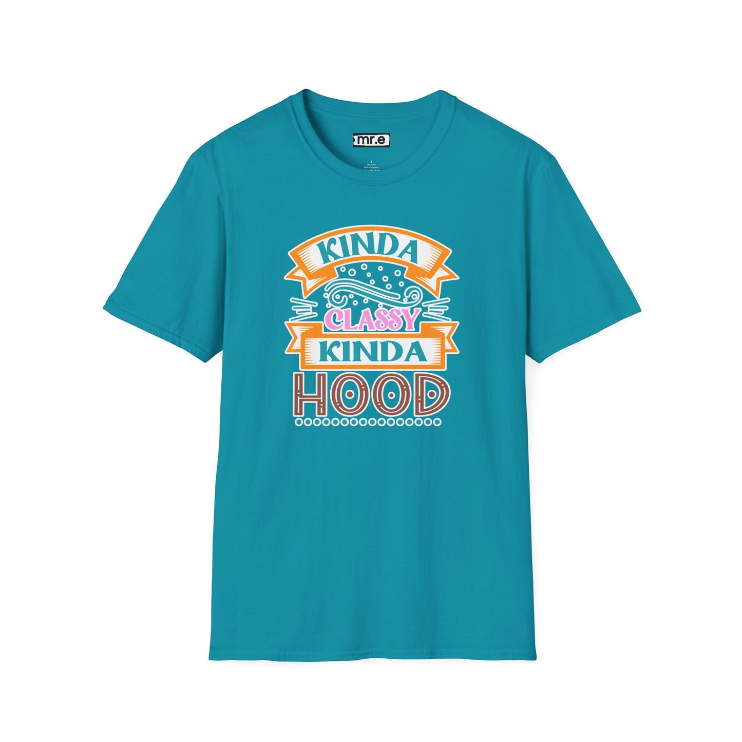 "Kinda Classy, Kinda Hood" Funny Dual-Vibe T-Shirt – Effortlessly Cool Graphic Tee for the Ironic Minimalist & Streetwise Sassy Soul