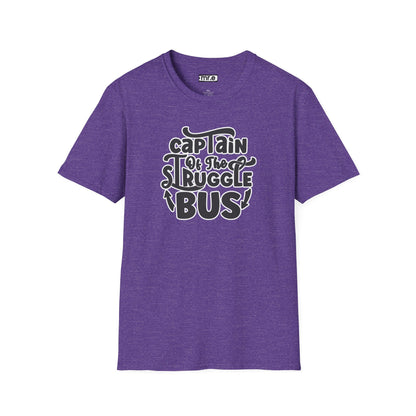 "Captain of the Struggle Bus" Funny & Relatable T-Shirt – Ironic Confidence Tee for the Overwhelmed, Charming, and Still Going Strong