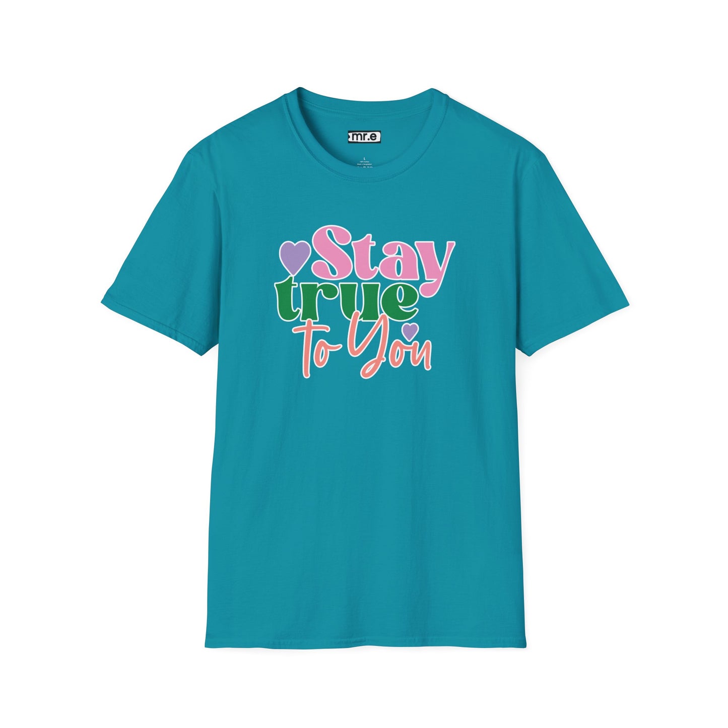 "Stay True to You" Inspirational & Motivational T-Shirt – Empowering Minimalist Tee for Self-Love, Confidence & Authenticity