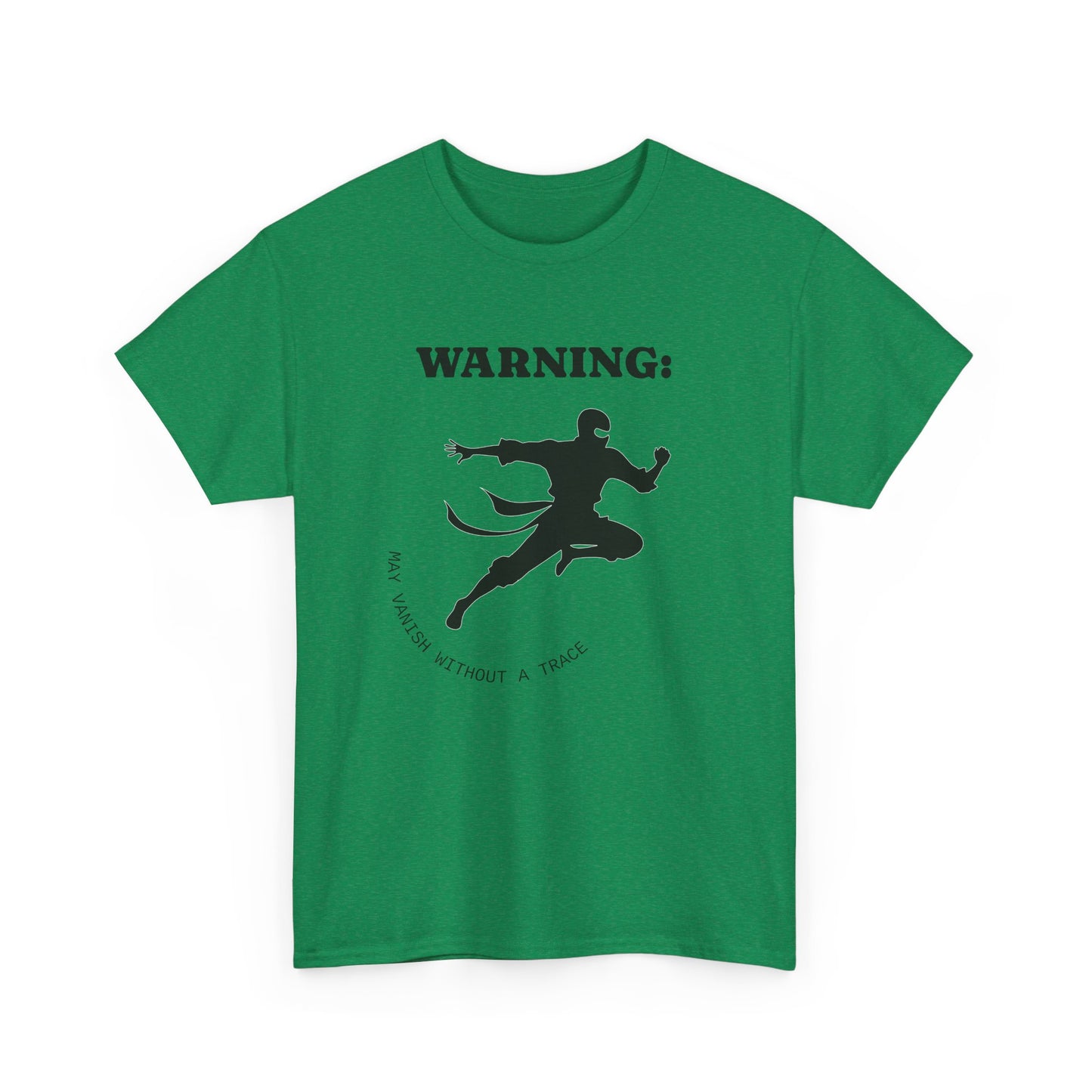 Funny Ninja T-Shirt – “Warning: May Vanish Without a Trace” – Stealth Humor Tee for Martial Arts Fans