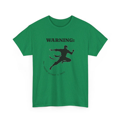 Funny Ninja T-Shirt – “Warning: May Vanish Without a Trace” – Stealth Humor Tee for Martial Arts Fans