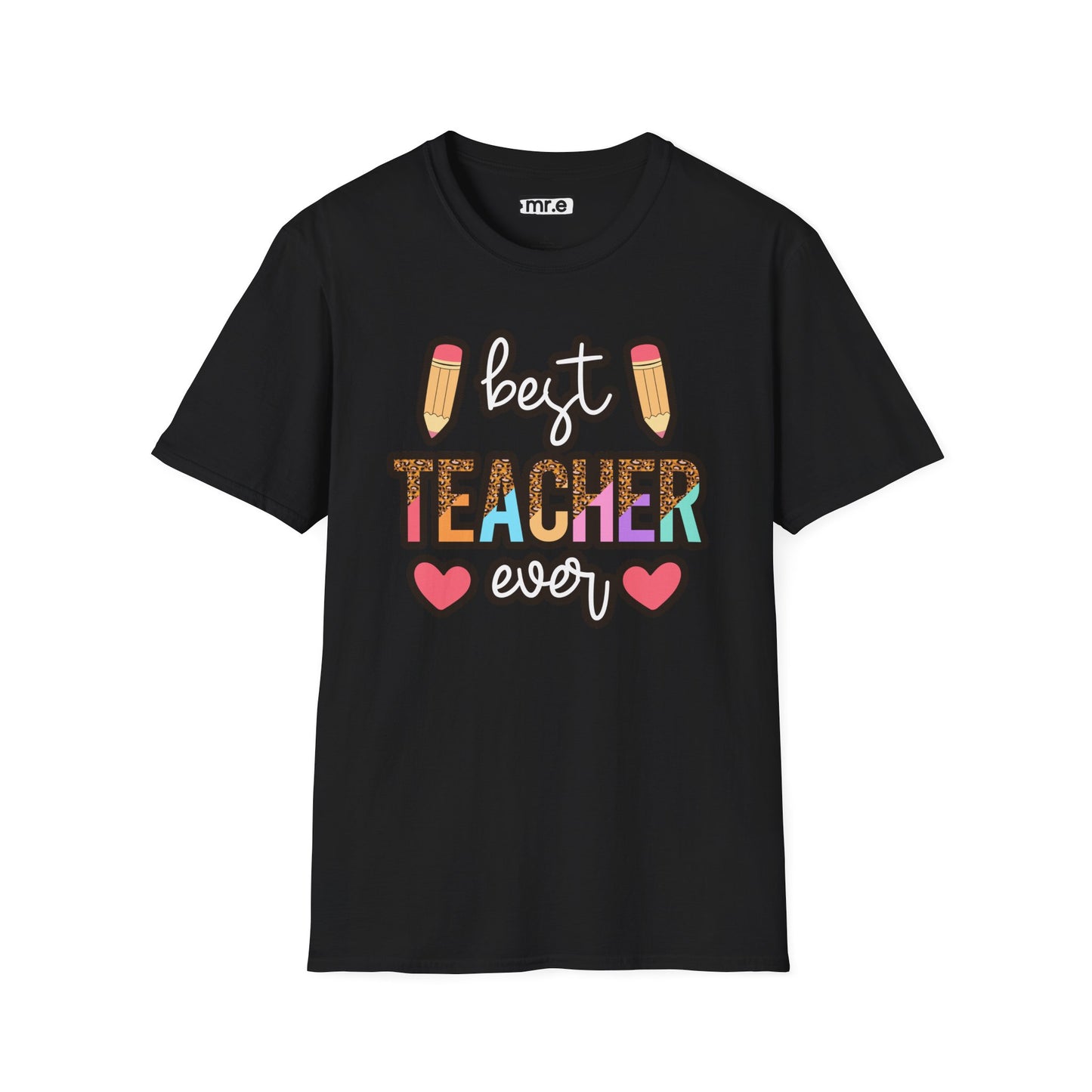 Best Teacher Ever T-Shirt – Fun and Colorful Gift for Outstanding Educators